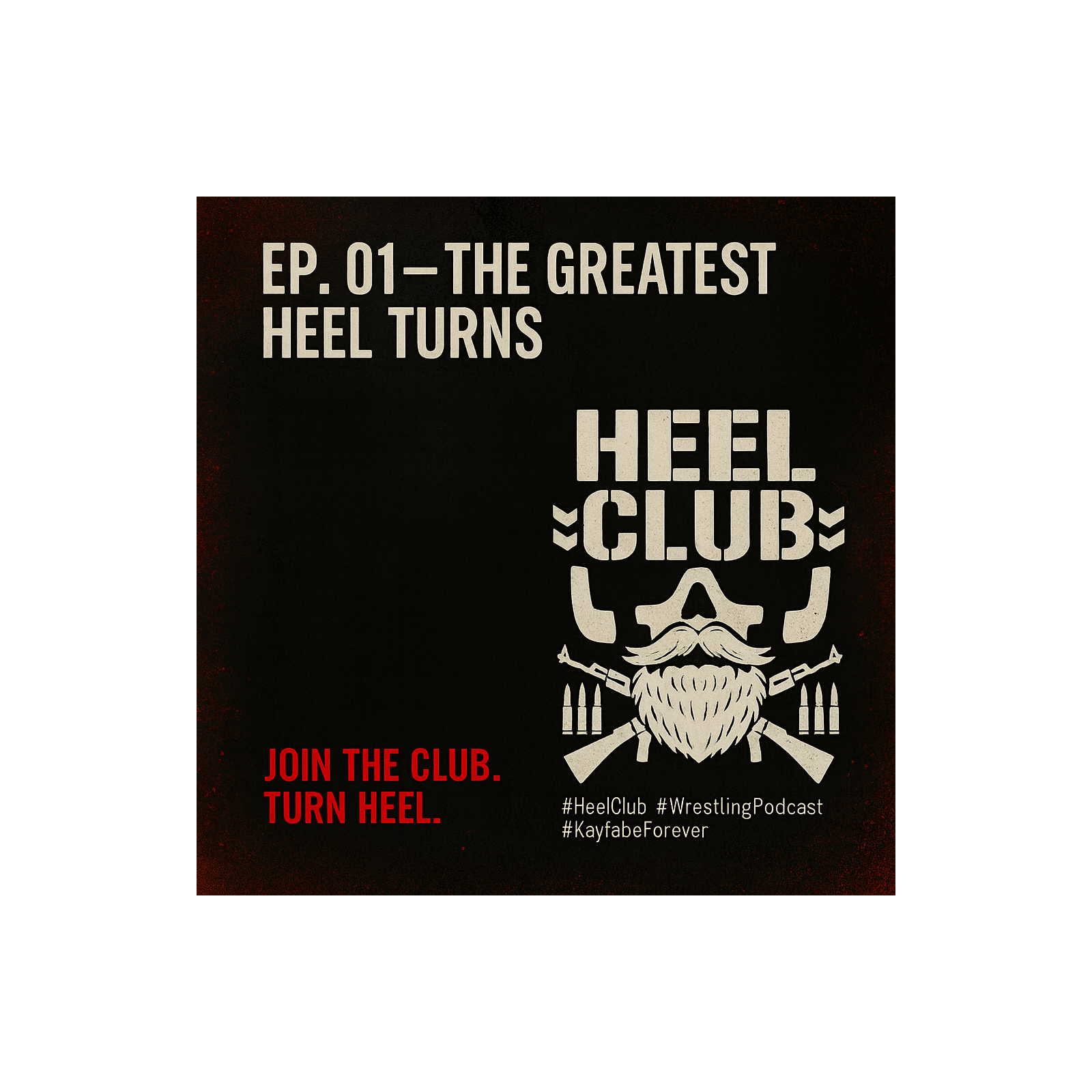 The Greatest Heel Turns of All Time episode artwork
