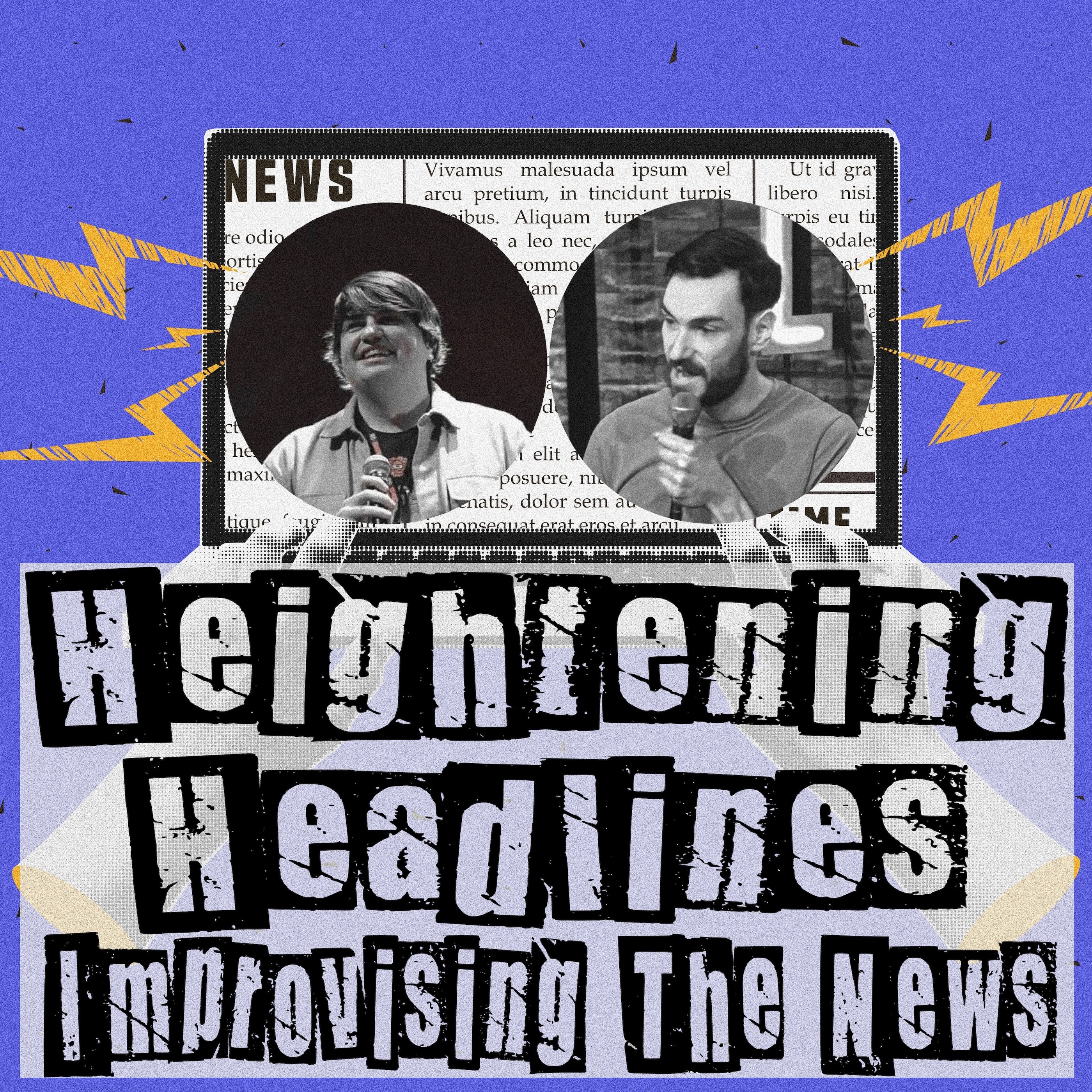 Heightening Headlines: Improvising The News