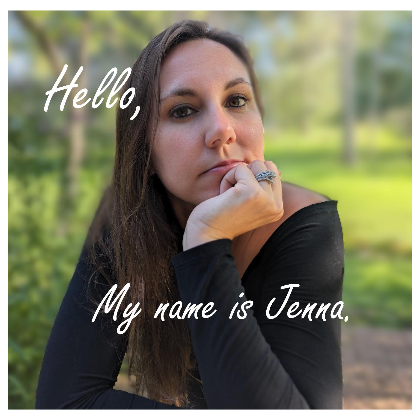 Hello, My name is Jenna