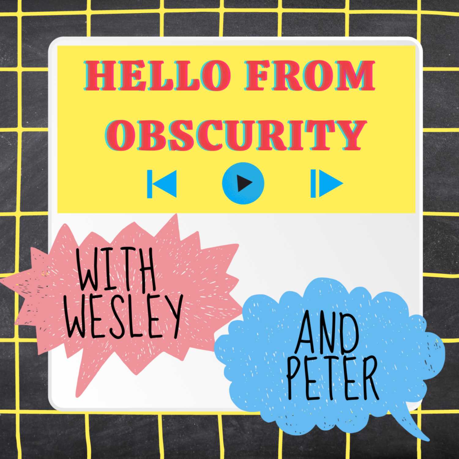 Hello From Obscurity