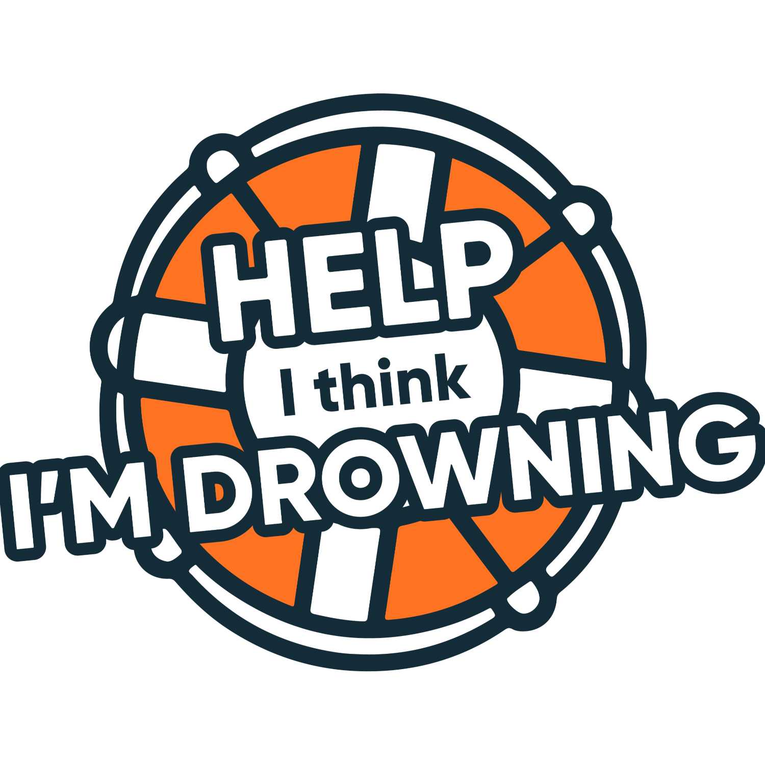 Help! I think I\'m Drowning