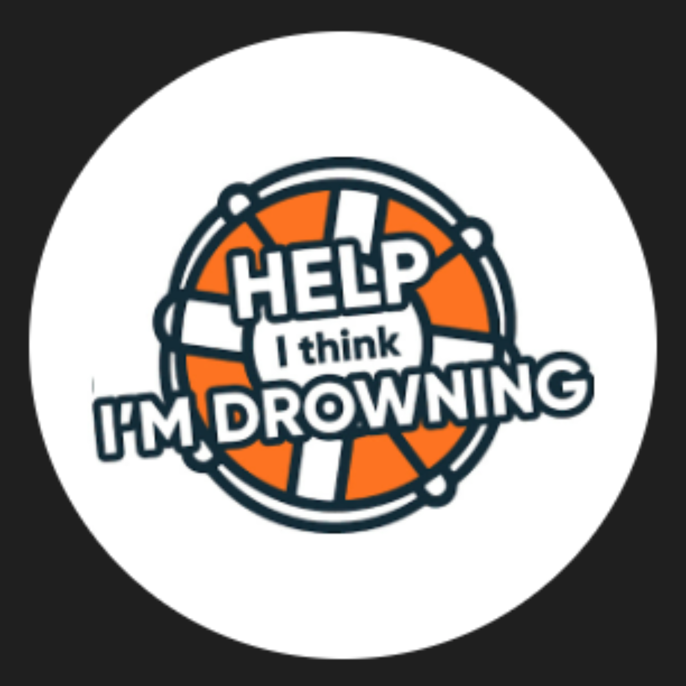 Help! I think I\'m Drowning