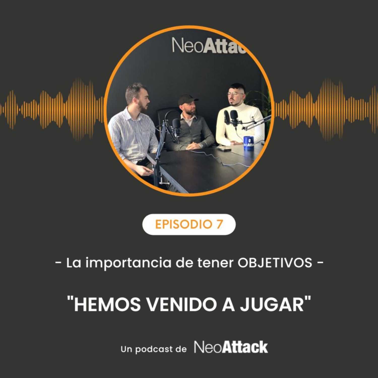 Hemos venido a jugar - NeoAttack 🎙