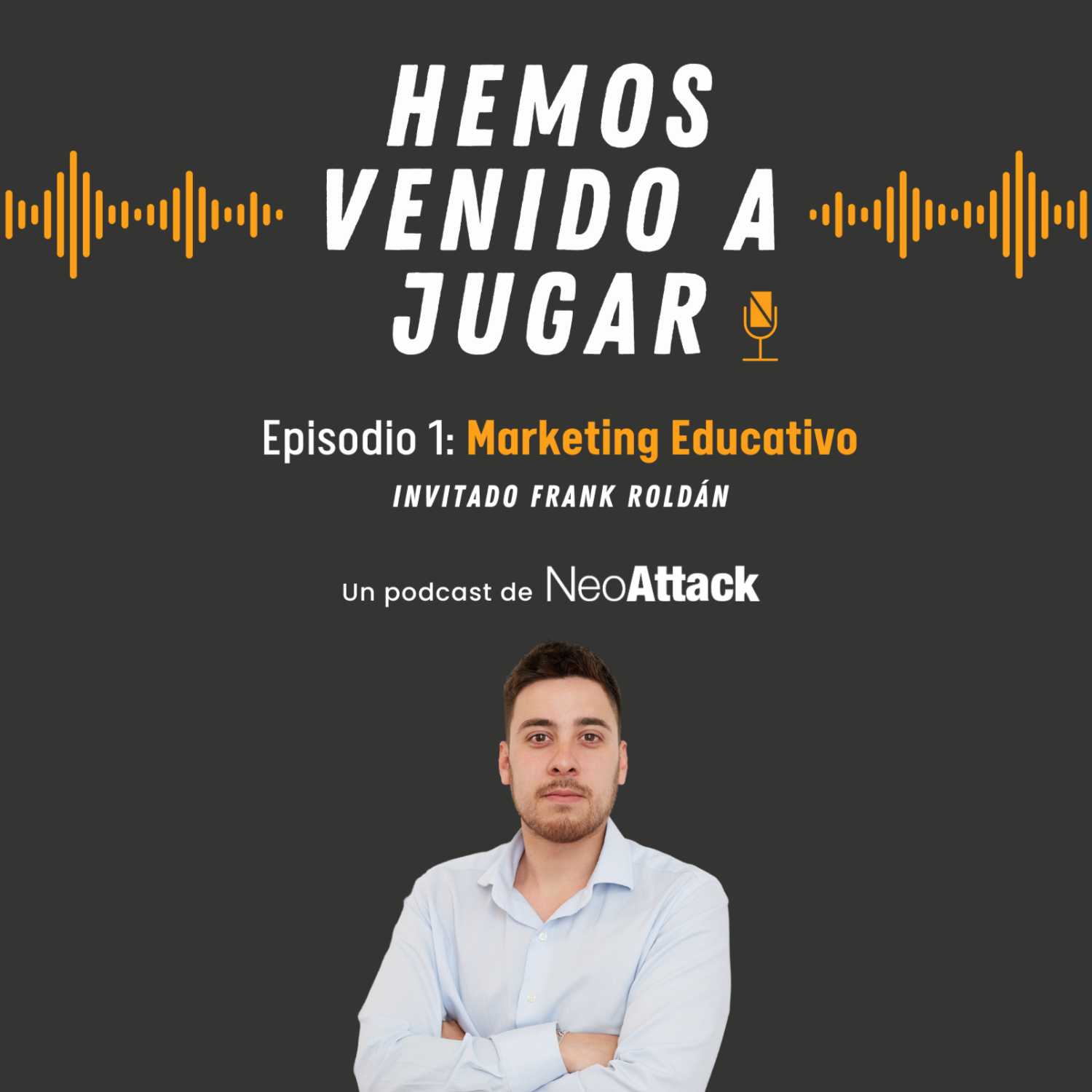 Hemos venido a jugar - NeoAttack 🎙