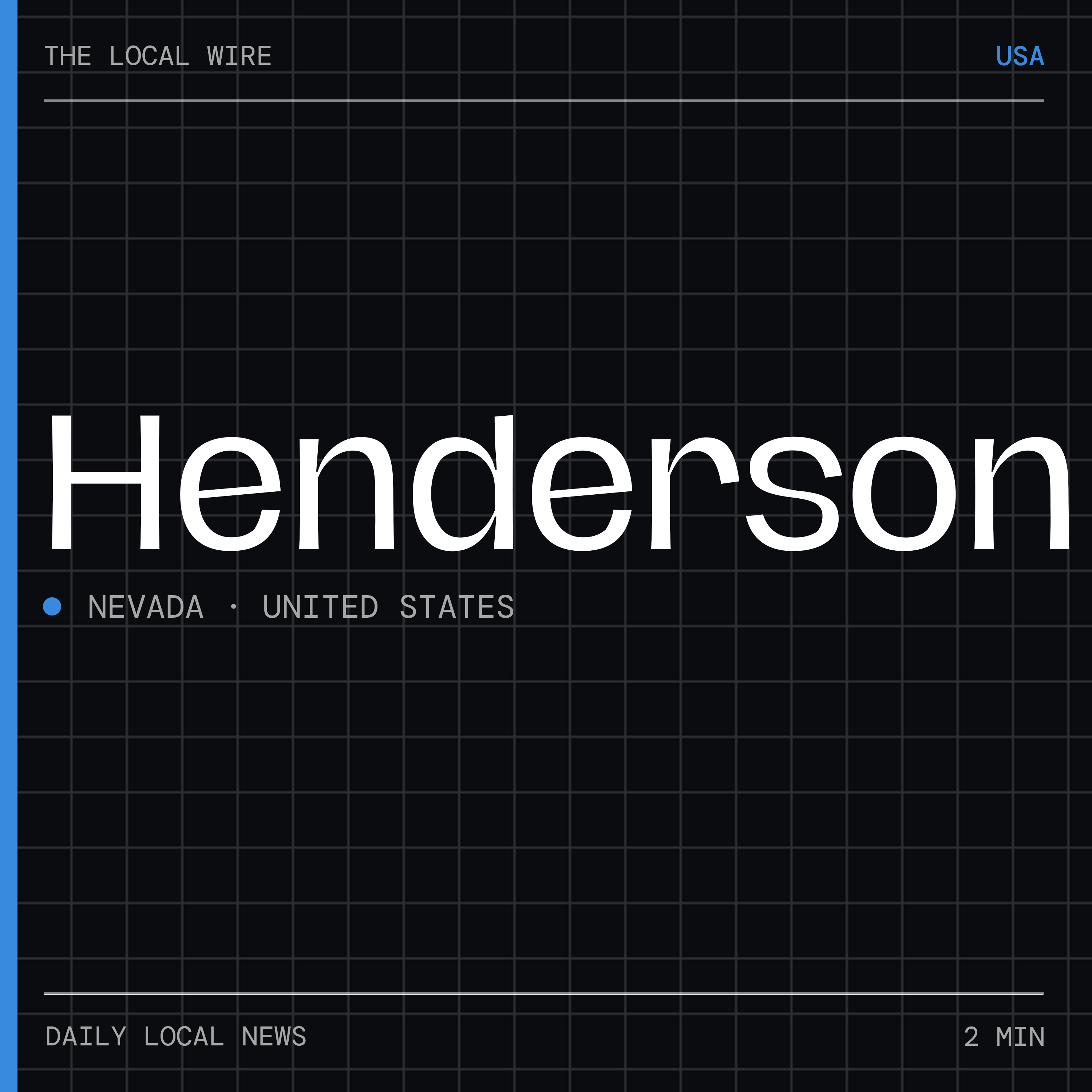 Henderson News Today | 2 Min | The Local Wire