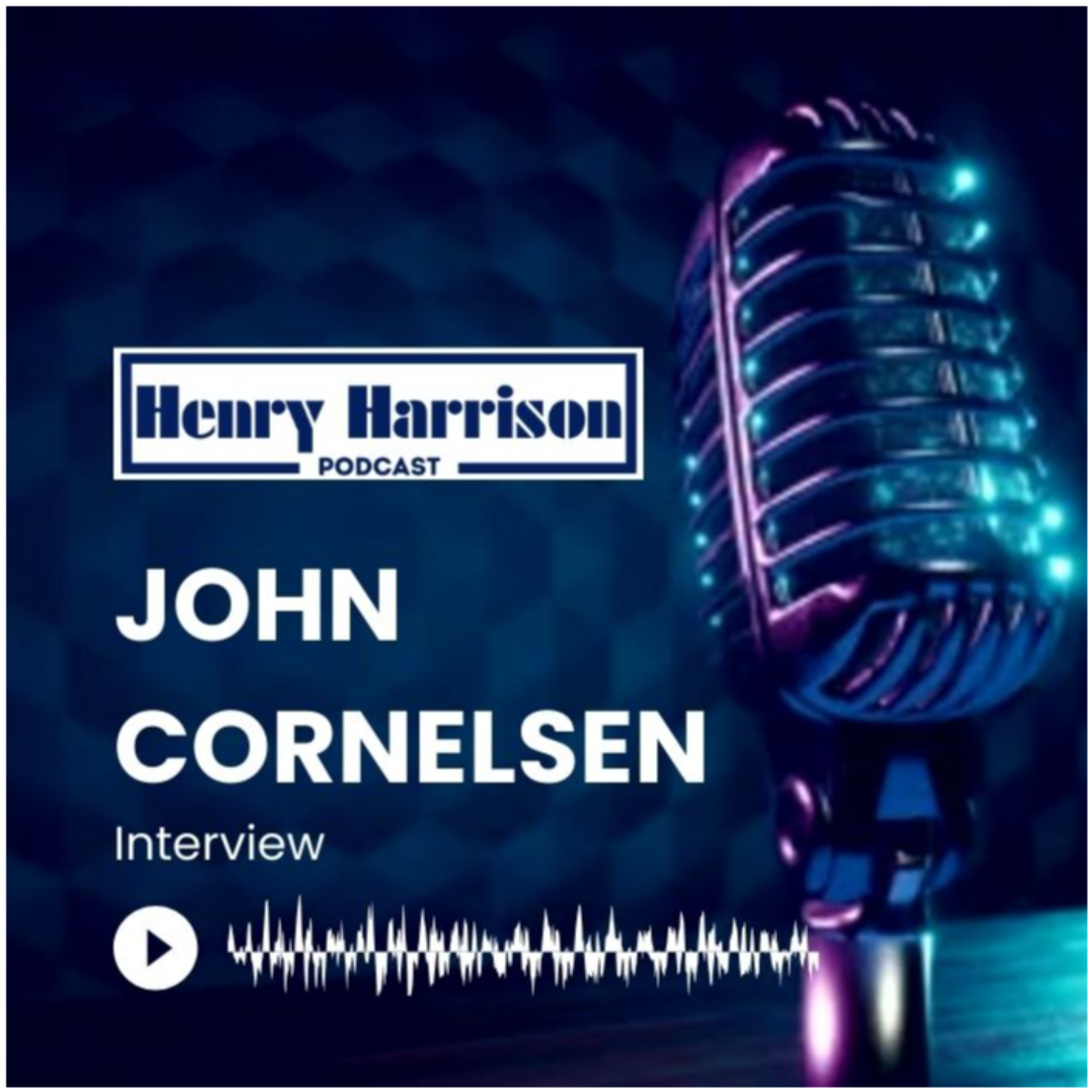 Henry Harrison Podcast | Dallas Texas