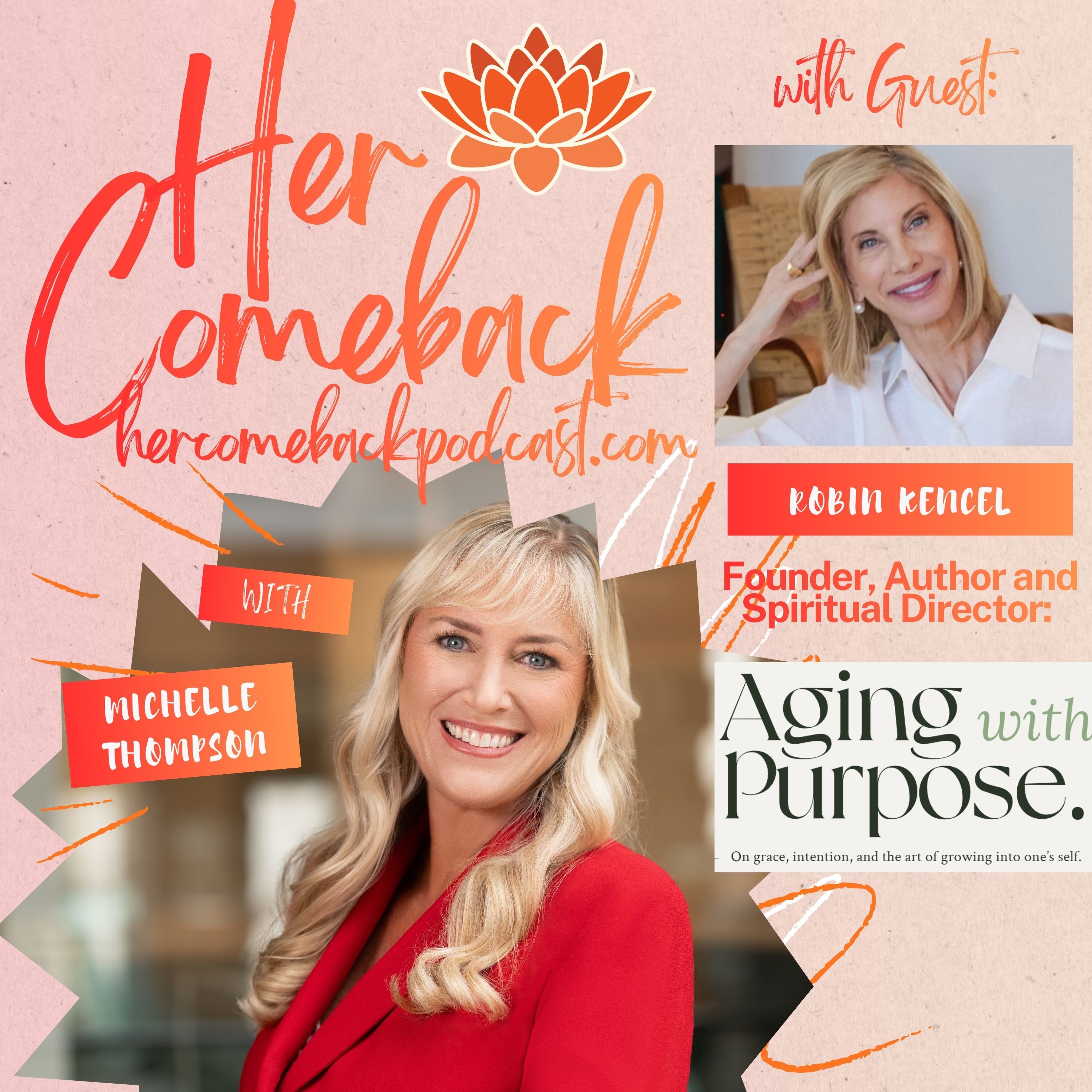 What Does It Mean to Age with Purpose? Her Comeback with Robin Kencel episode artwork