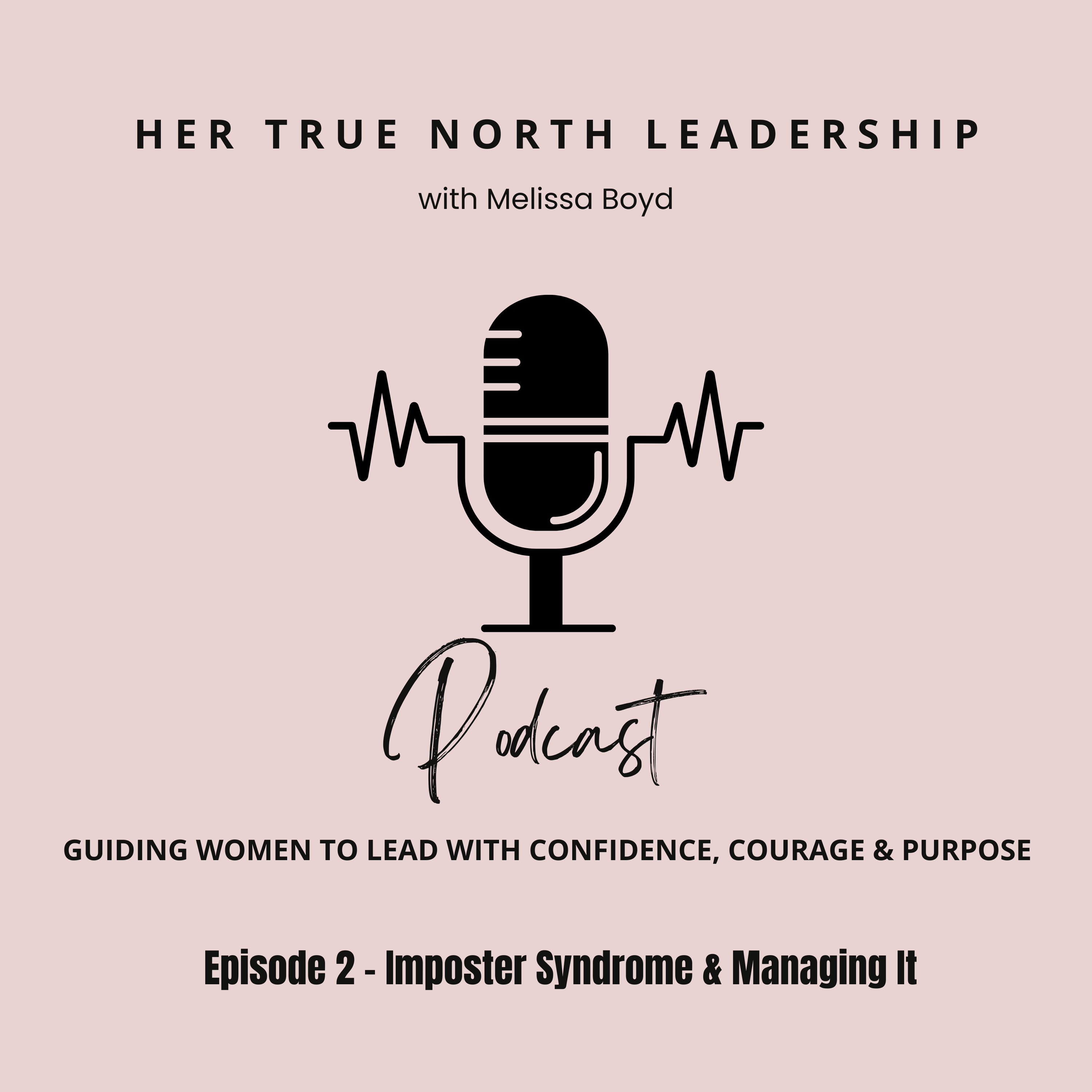 Episode 2 - Imposter Syndrome & Overcoming It episode artwork