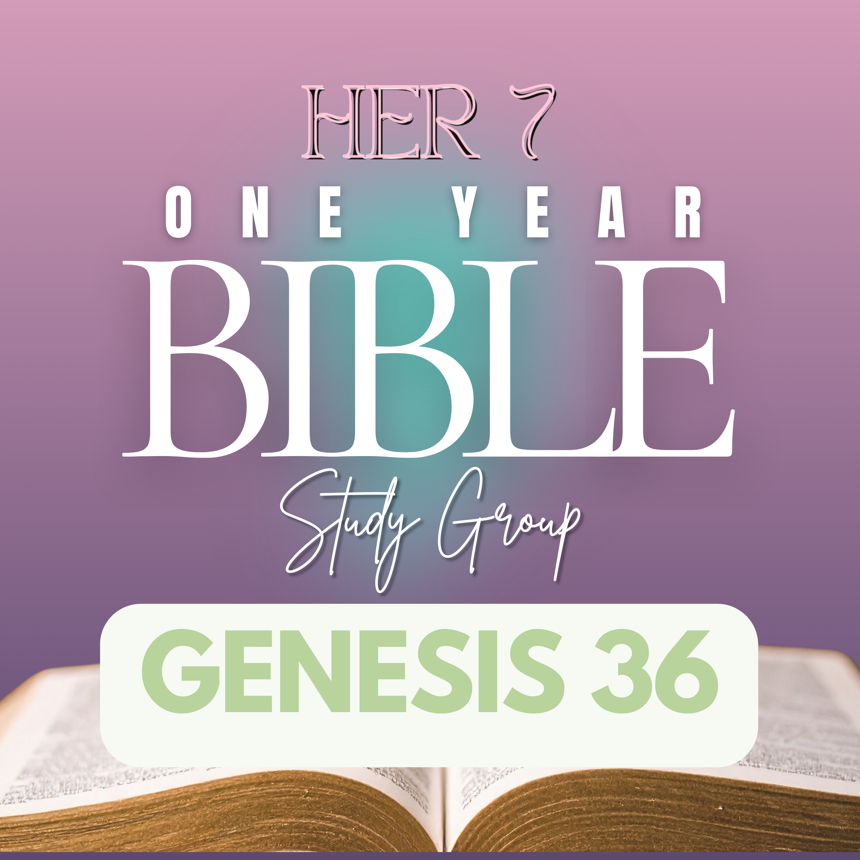Her7 One Year Bible Study Group Genesis 36 episode artwork