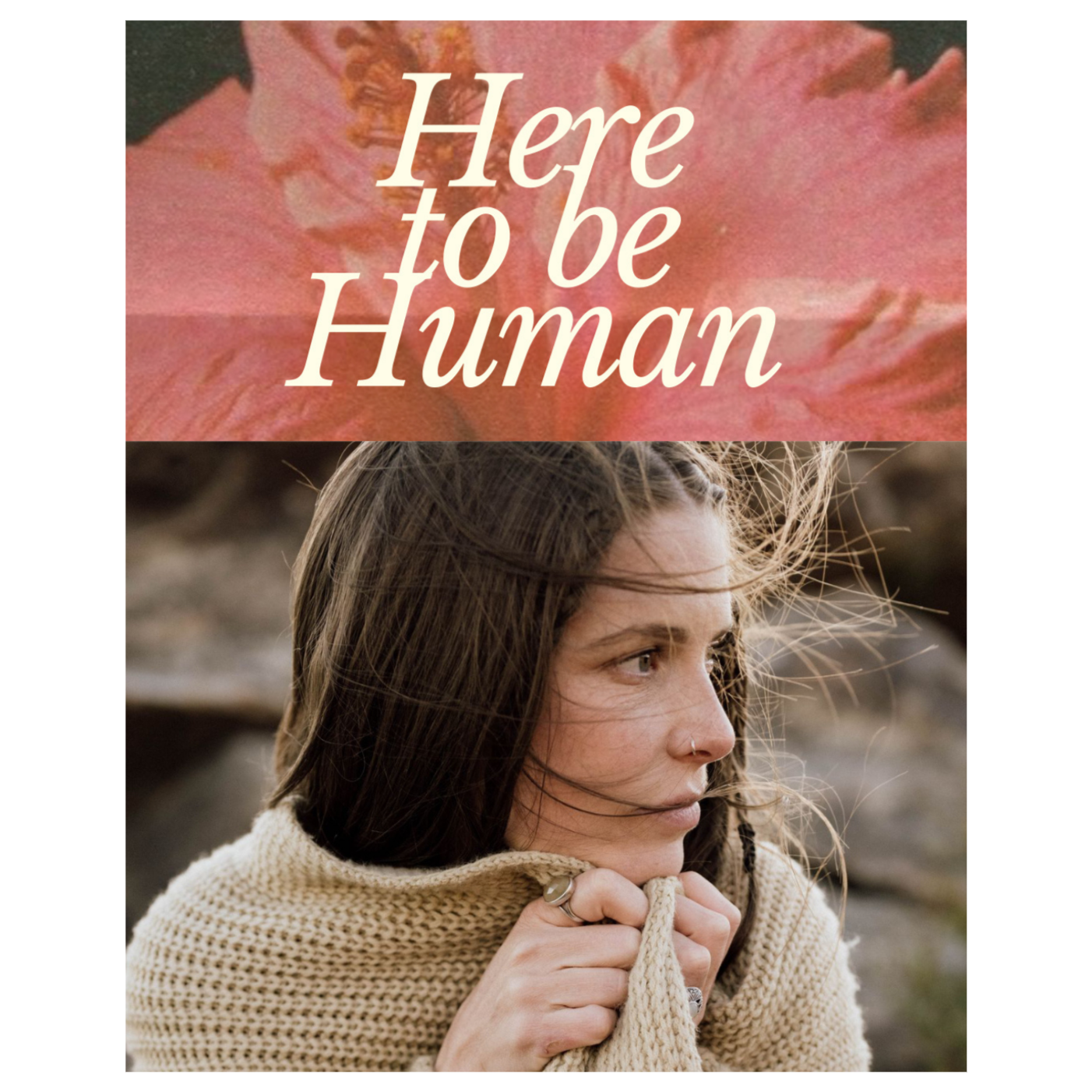 Here to be Human