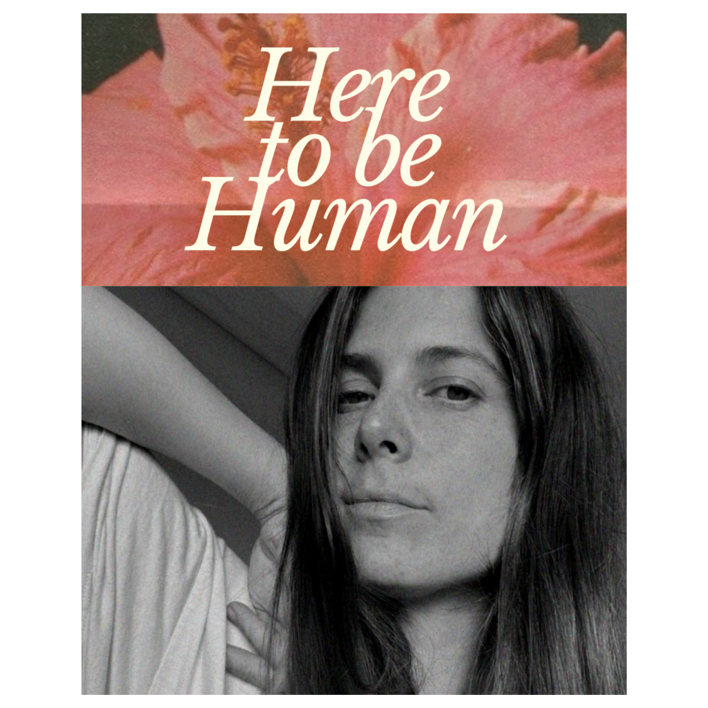 Here to be Human