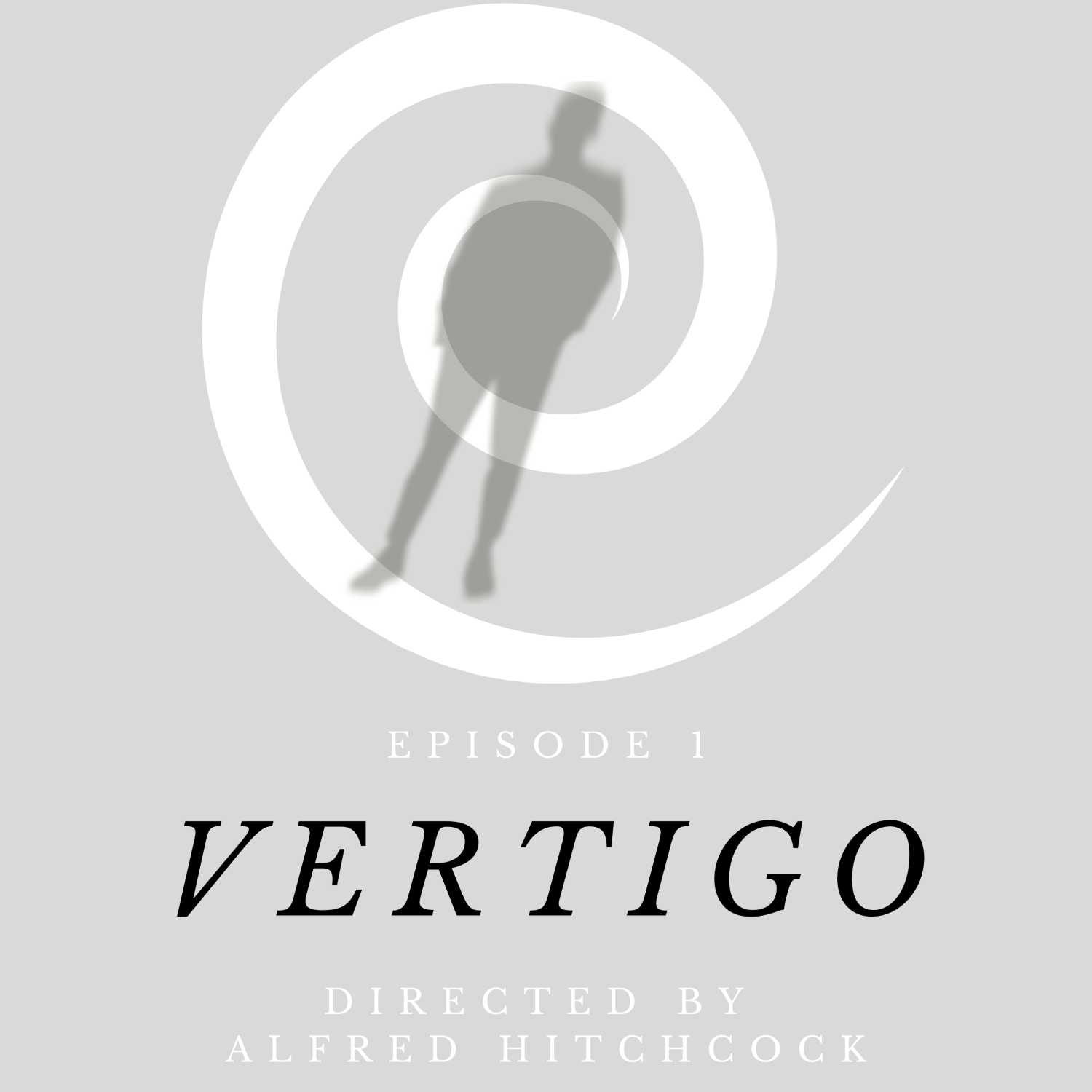 Vertigo - Directed by Alfred Hitchcock