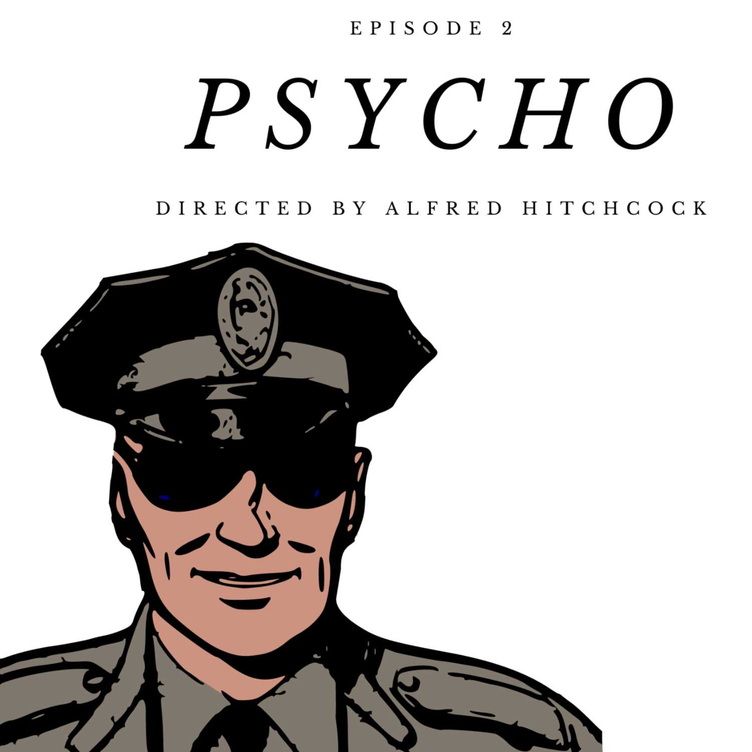 Psycho - Directed by Alfred Hitchcock