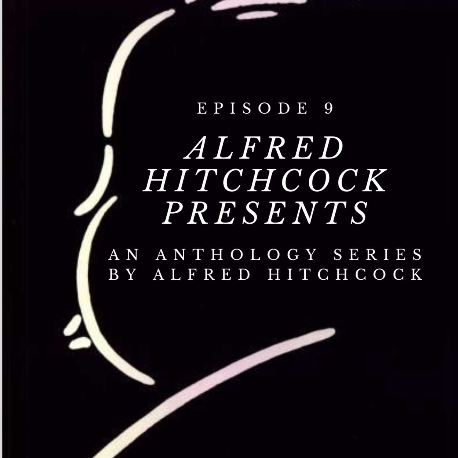 Alfred Hitchcock Presents - An Anthology TV Series By Alfred Hitchcock