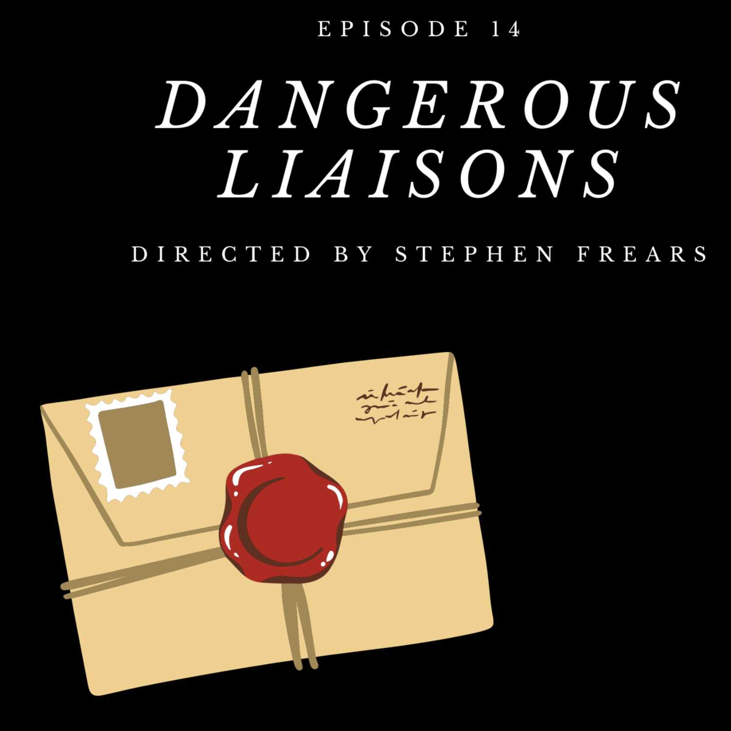 Dangerous Liaisons - Directed by Stephen Frears