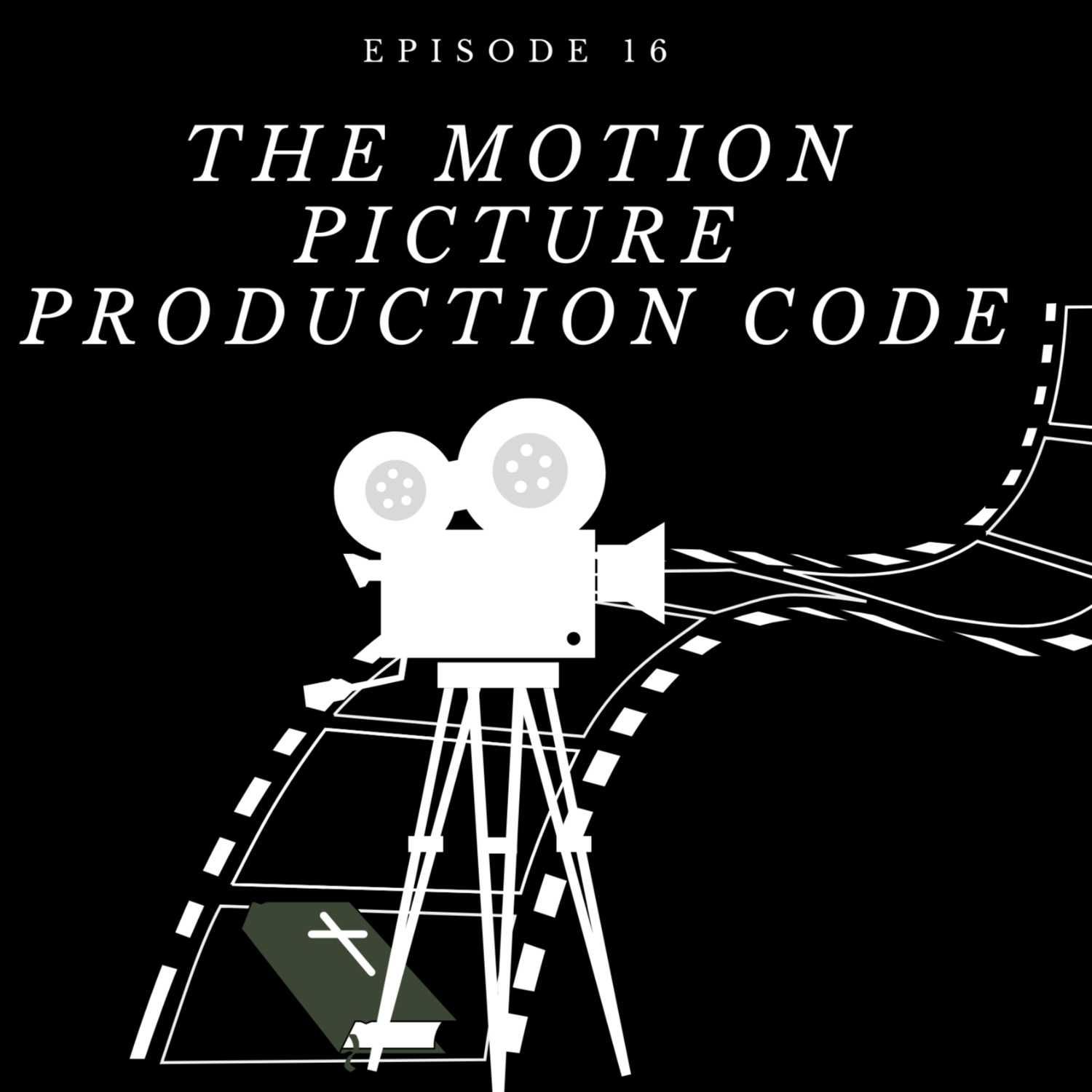 The Motion Picture Production Code