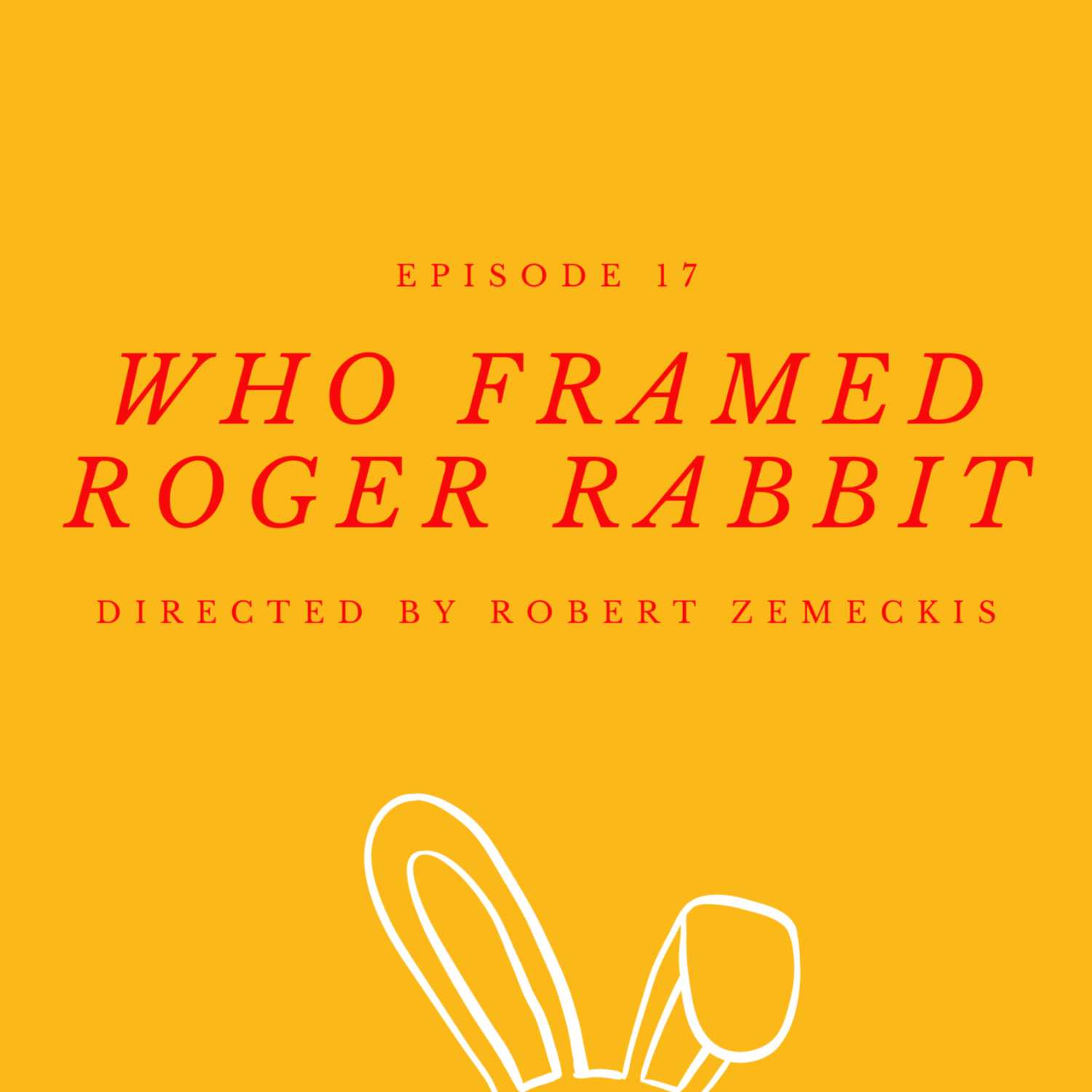 Who Framed Roger Rabbit - Directed by Robert Zemeckis