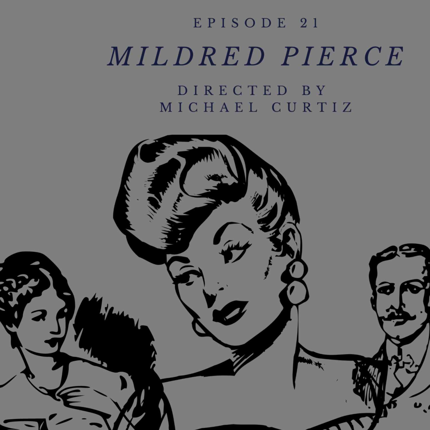 Mildred Pierce (and a lil more beef) - Directed by Michael Curtiz