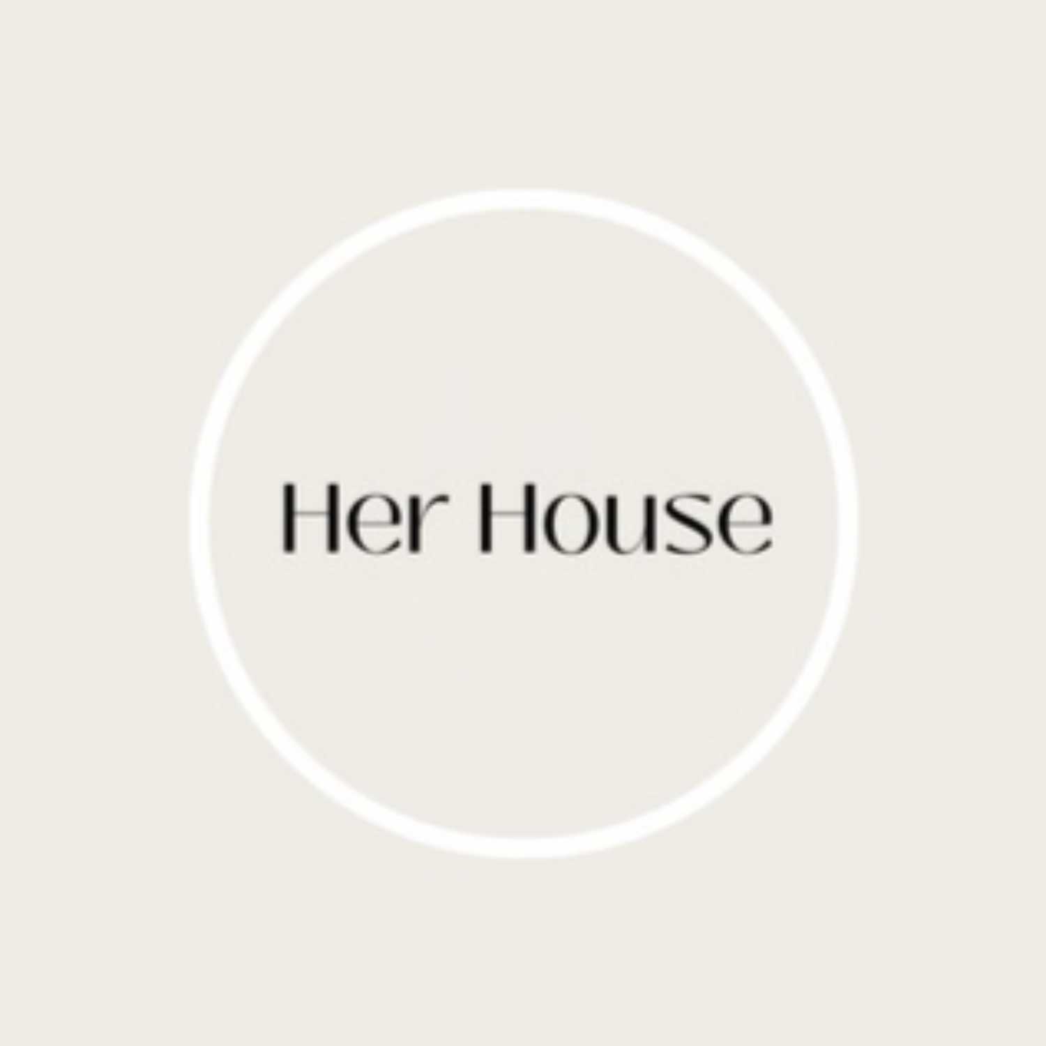 Her House