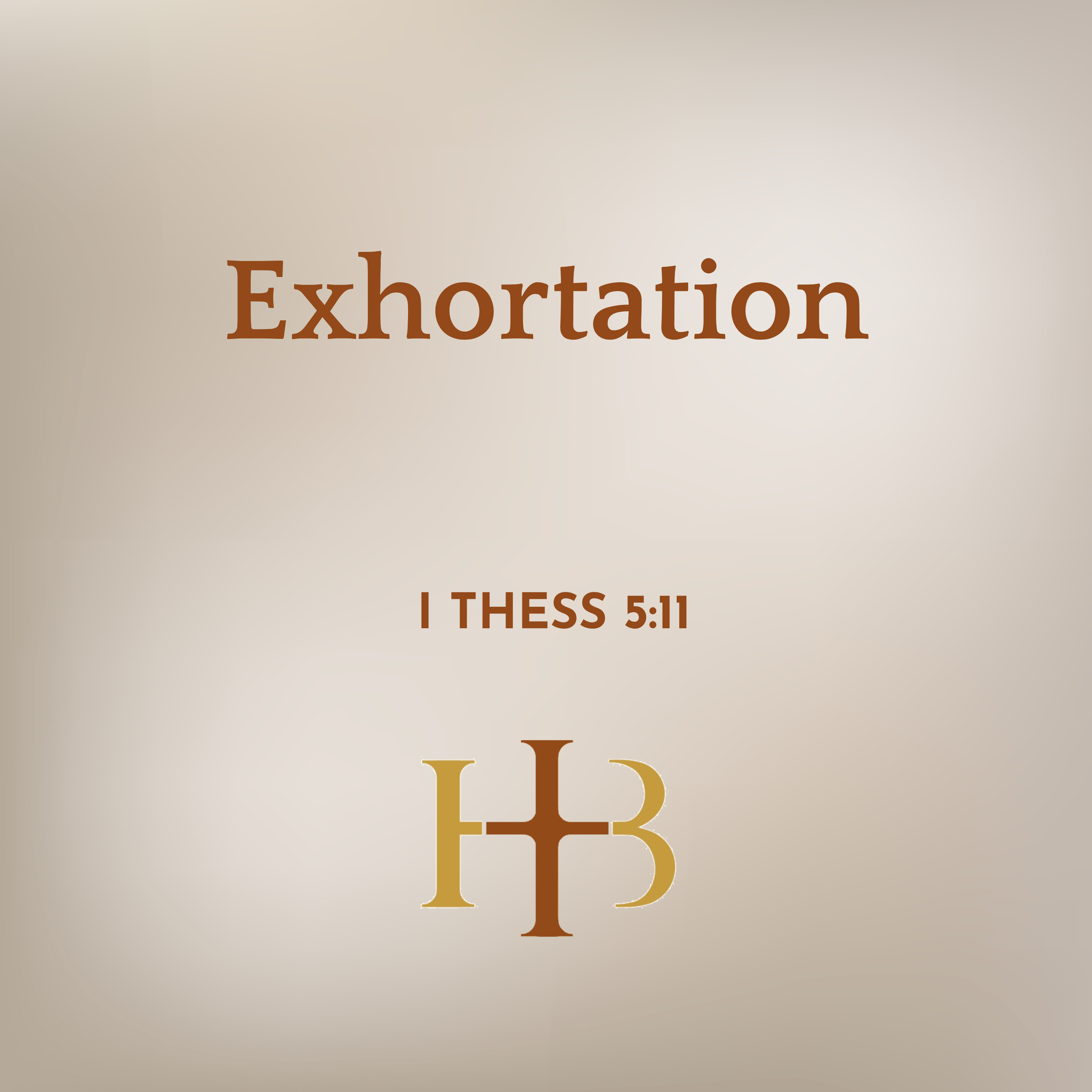 Exhortation | 1 Thess 5:11 episode artwork