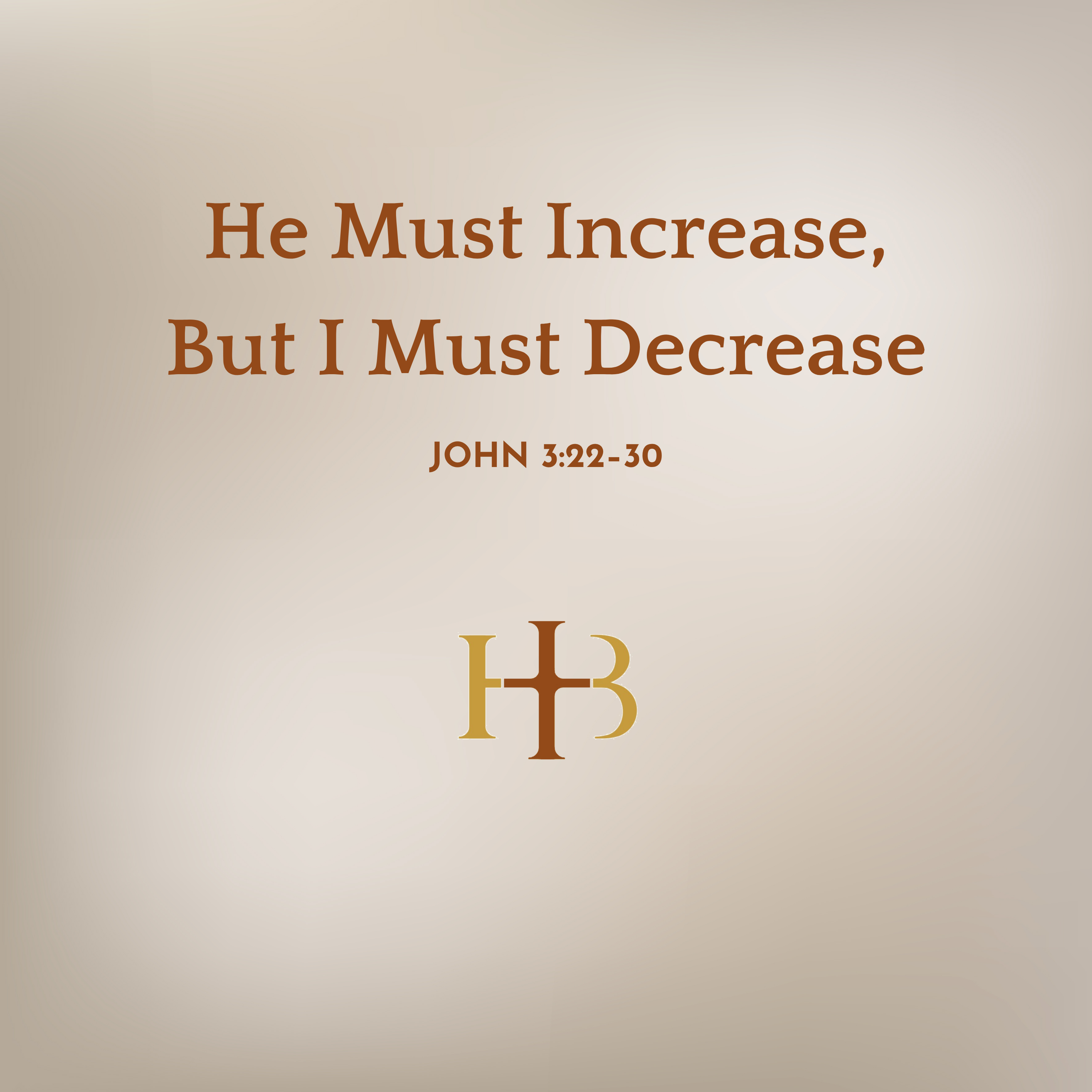 He Must Increase, But I Must Decrease | John 3:22–30 episode artwork