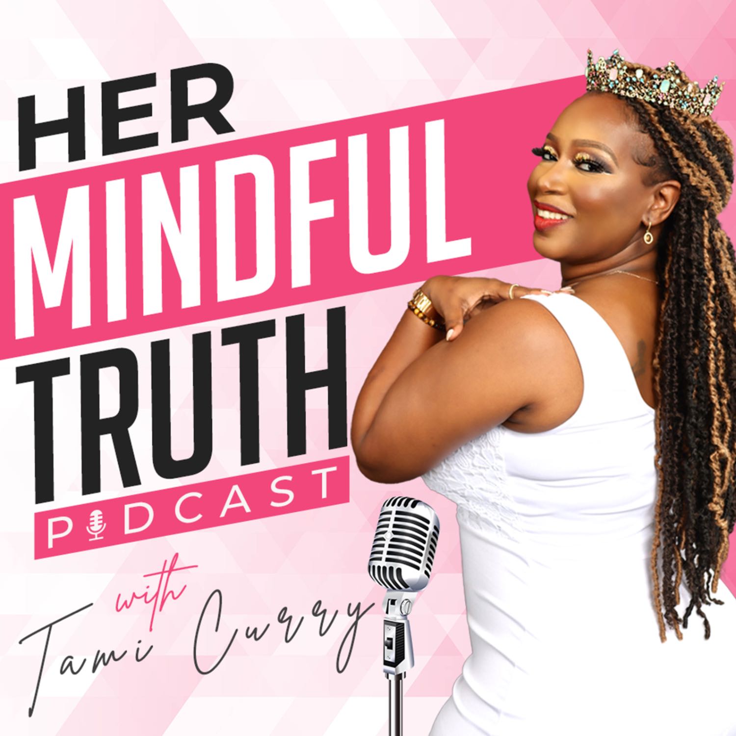 Her Mindful Truth Podcast 