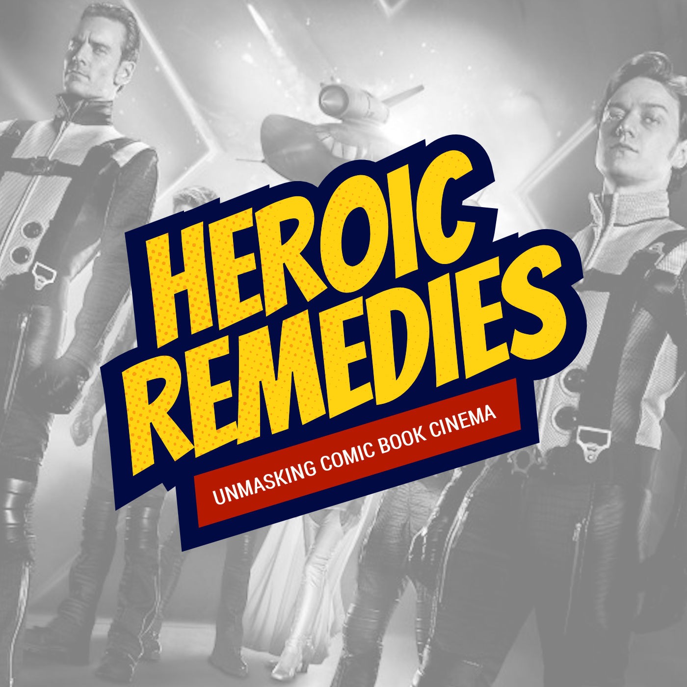 Heroic Remedies: Unmasking Comic Book Cinema