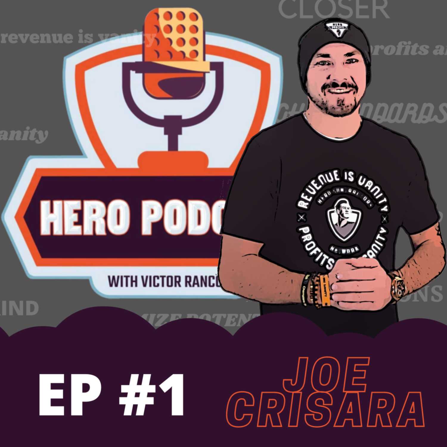 Hero Podcast with guest Joe Crisara