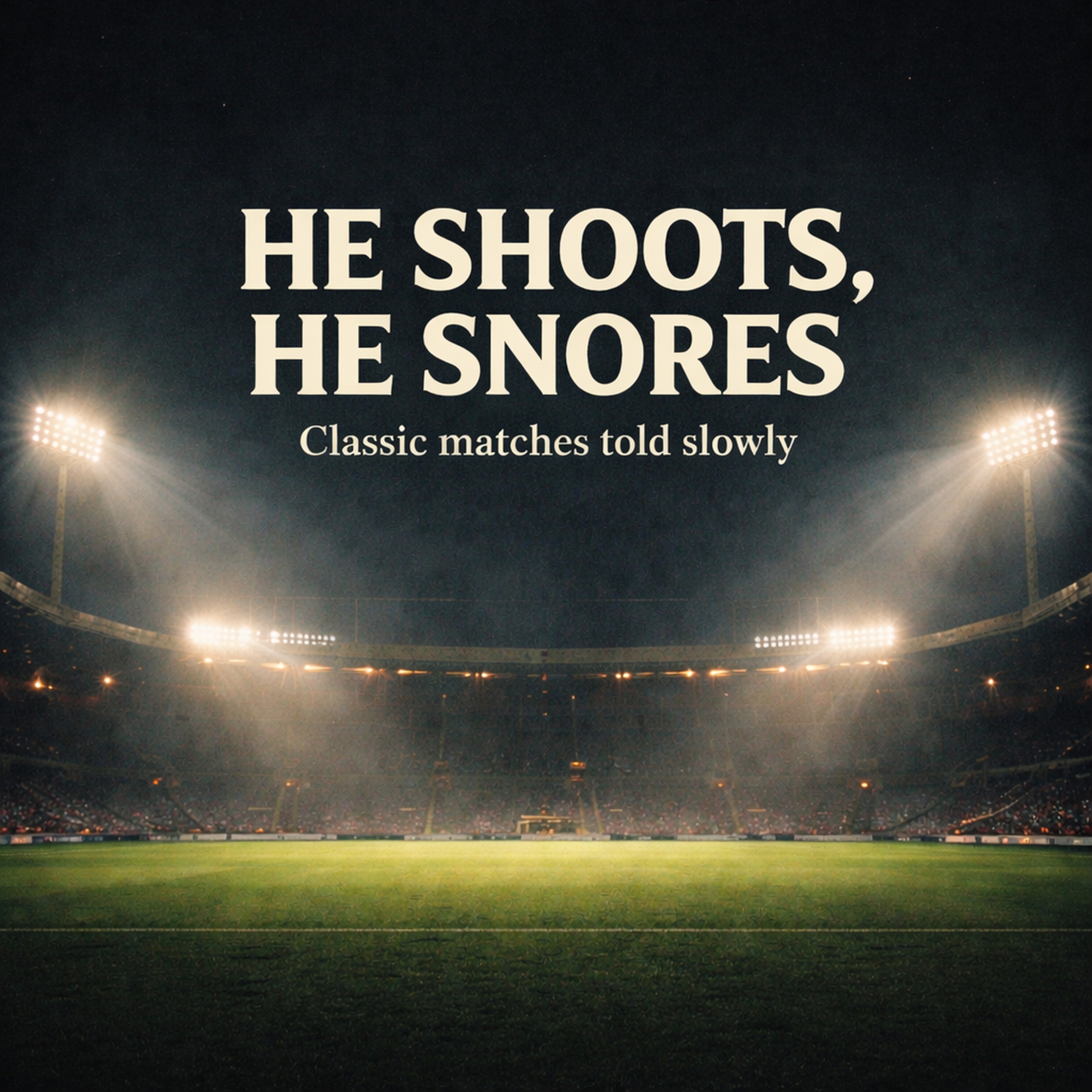 He Shoots, He Snores podcast artwork
