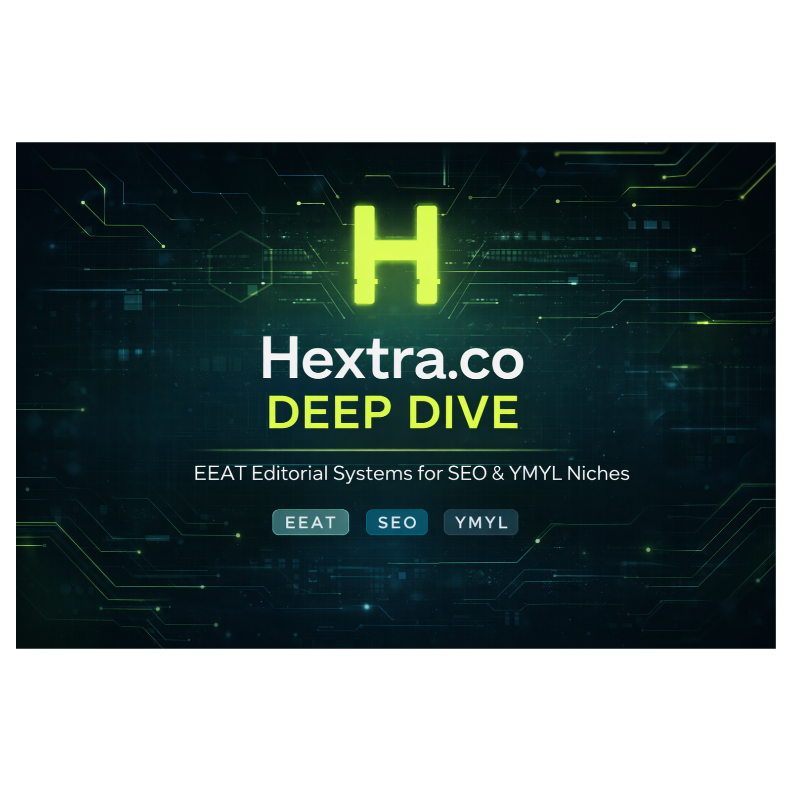 Hextra.co Deep Dive — Editorial SEO, EEAT & High-Risk Niches podcast artwork