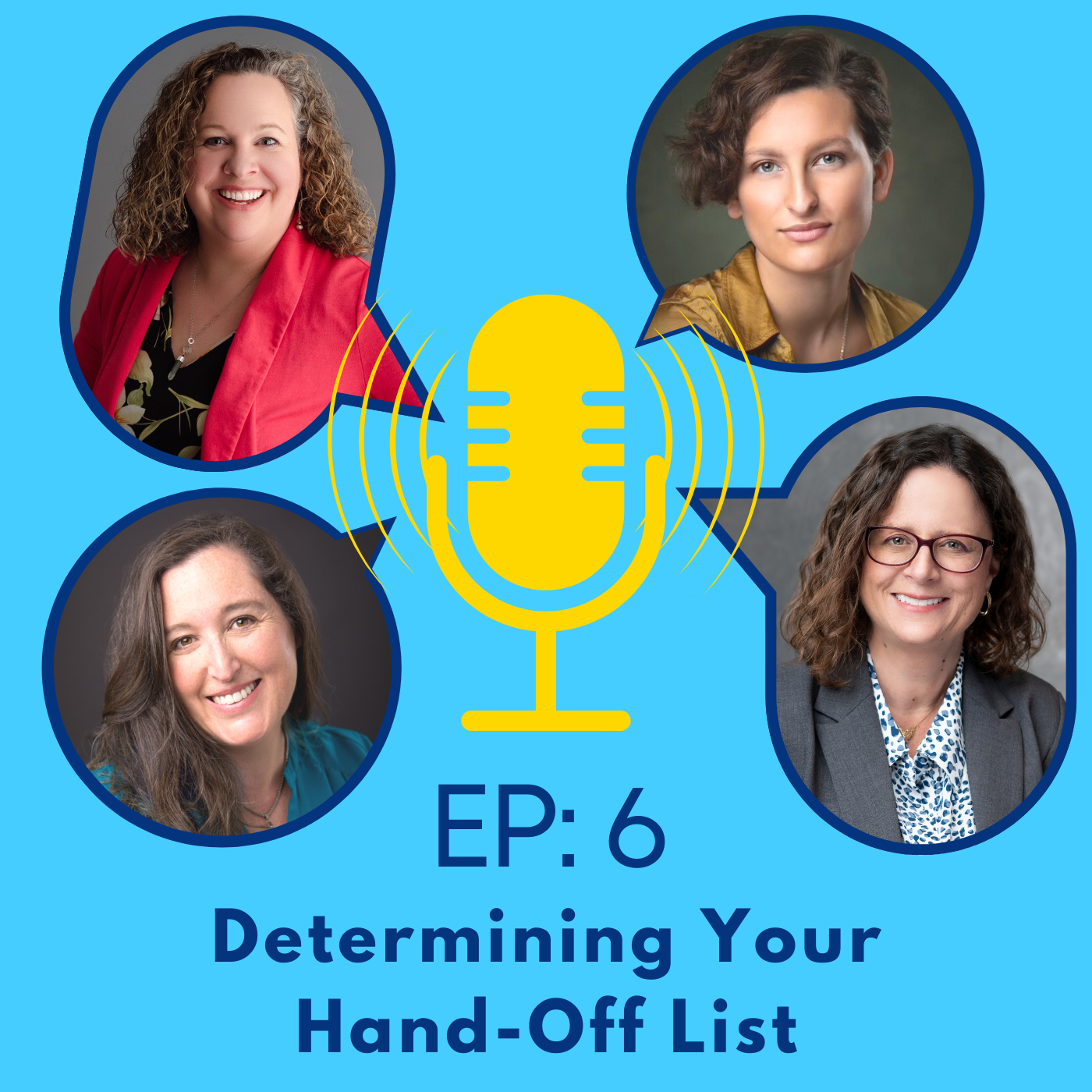 Determining Your Hand-Off List Determining Your Hand-Off List