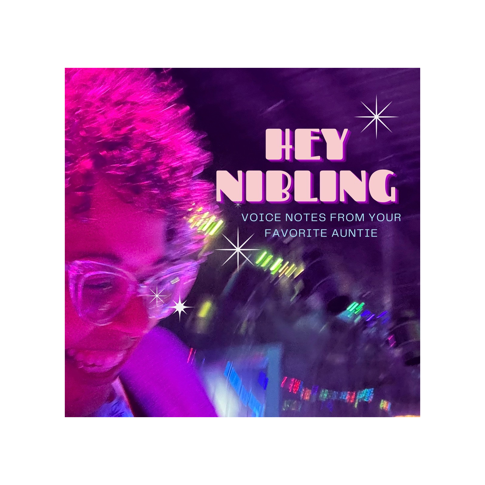 Hey Nibling