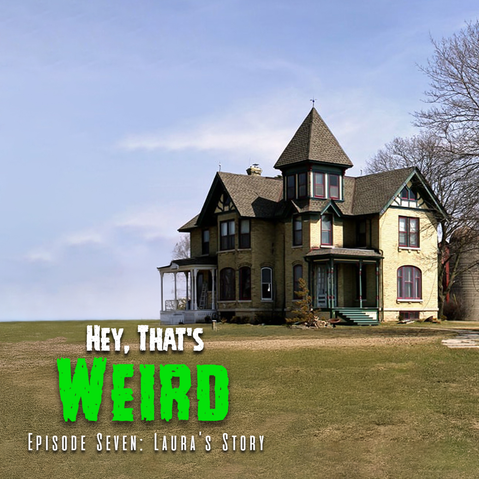 Episode Seven: Laura's Story