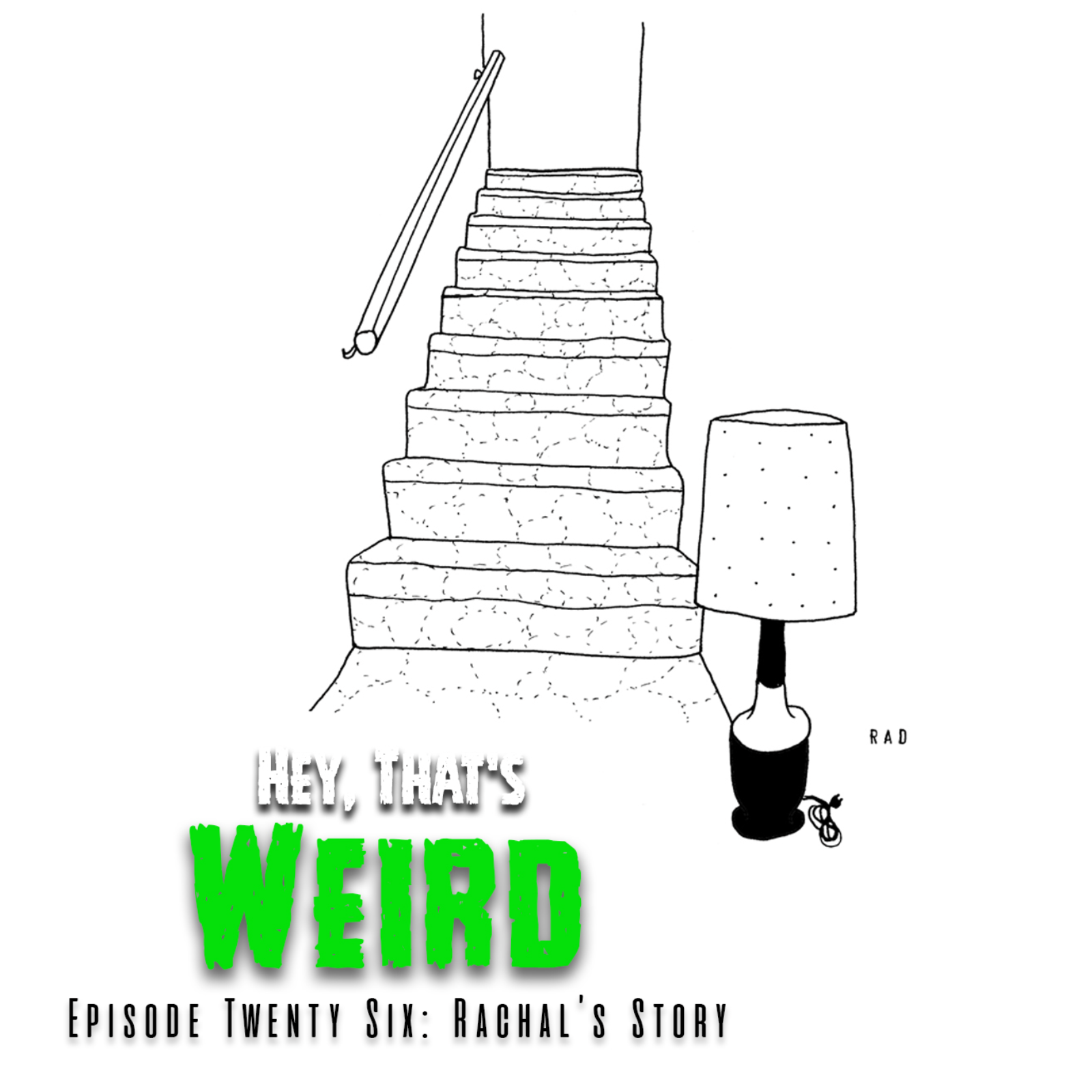 Epsiode Twenty Six: Rachal's Story episode artwork