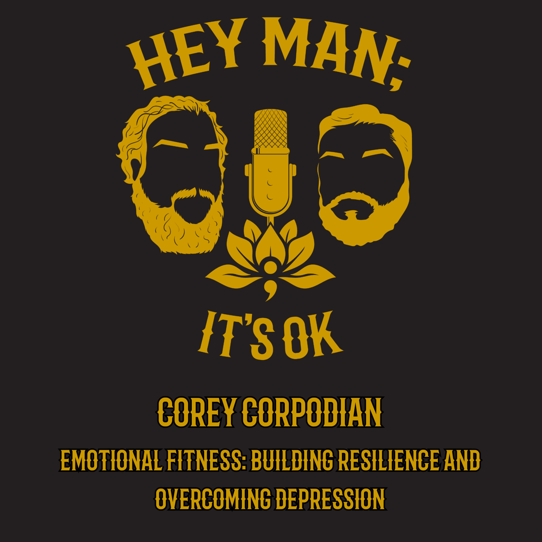 Corey Corpodian - Emotional Fitness: Building Resilience and Overcoming Depression - HMIO 323