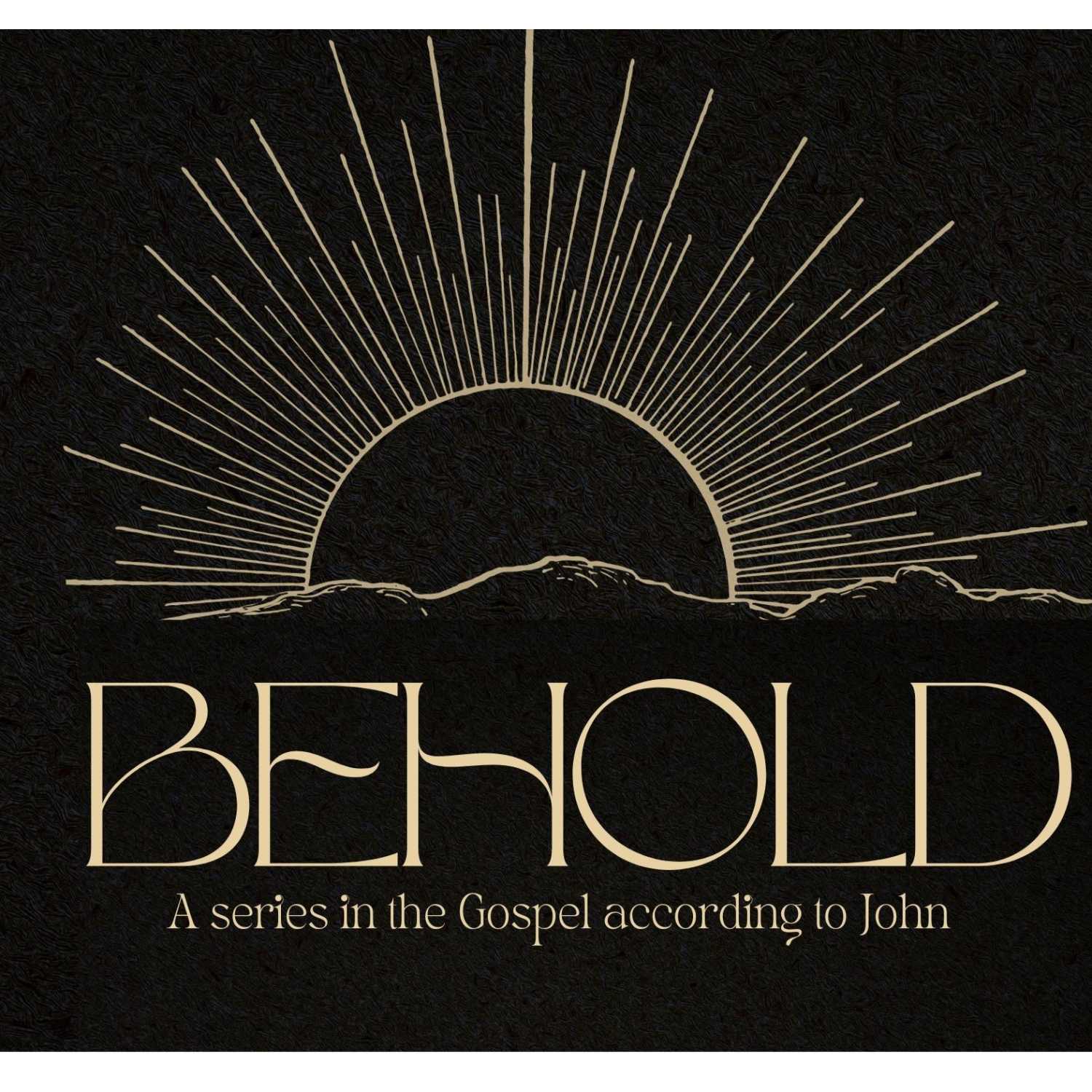 Behold: The Messiah - John 4:1-54 episode artwork
