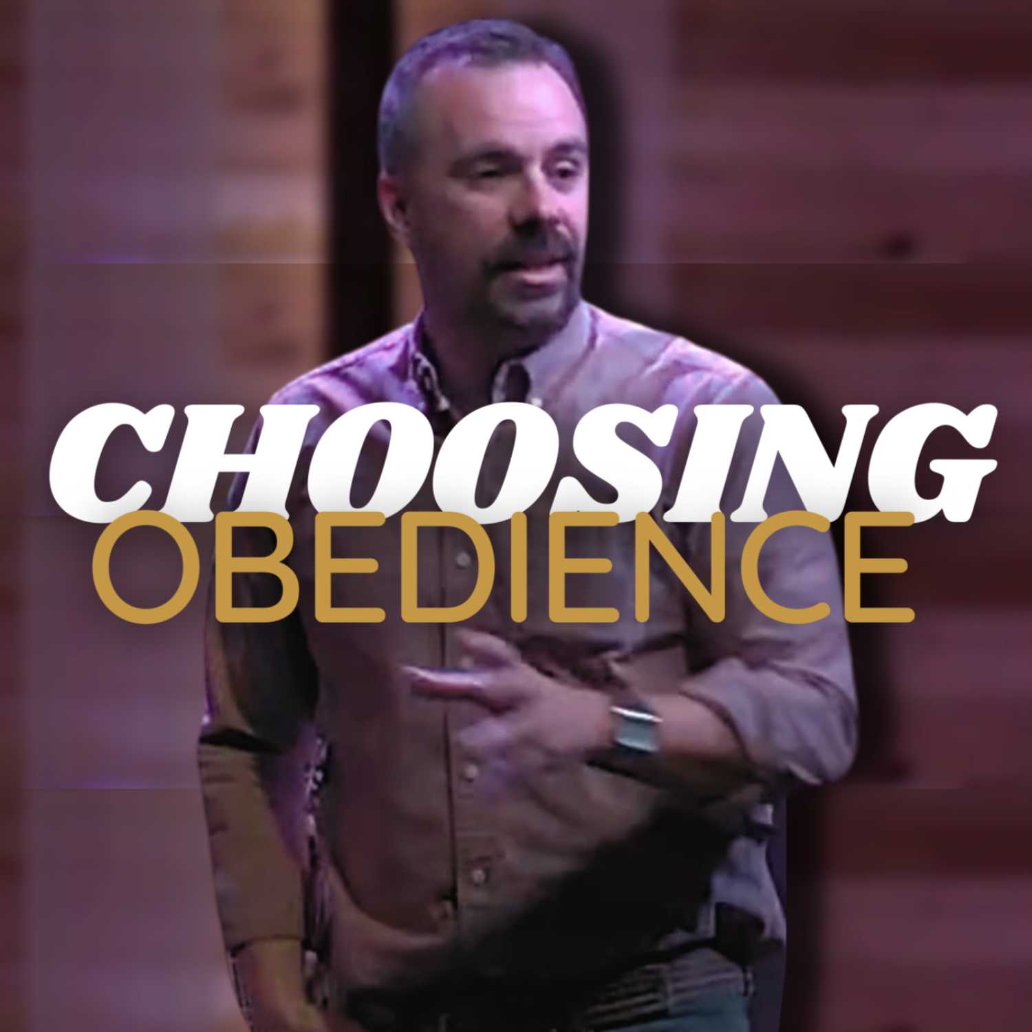 Choosing Obedience