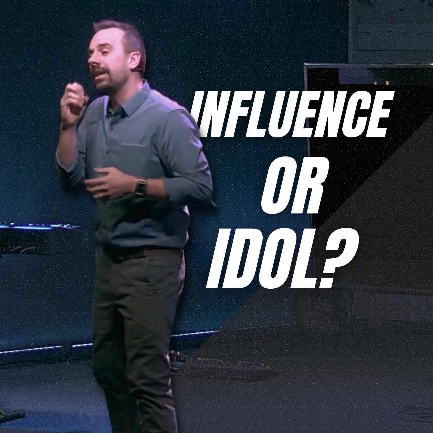 Influence or Idol?