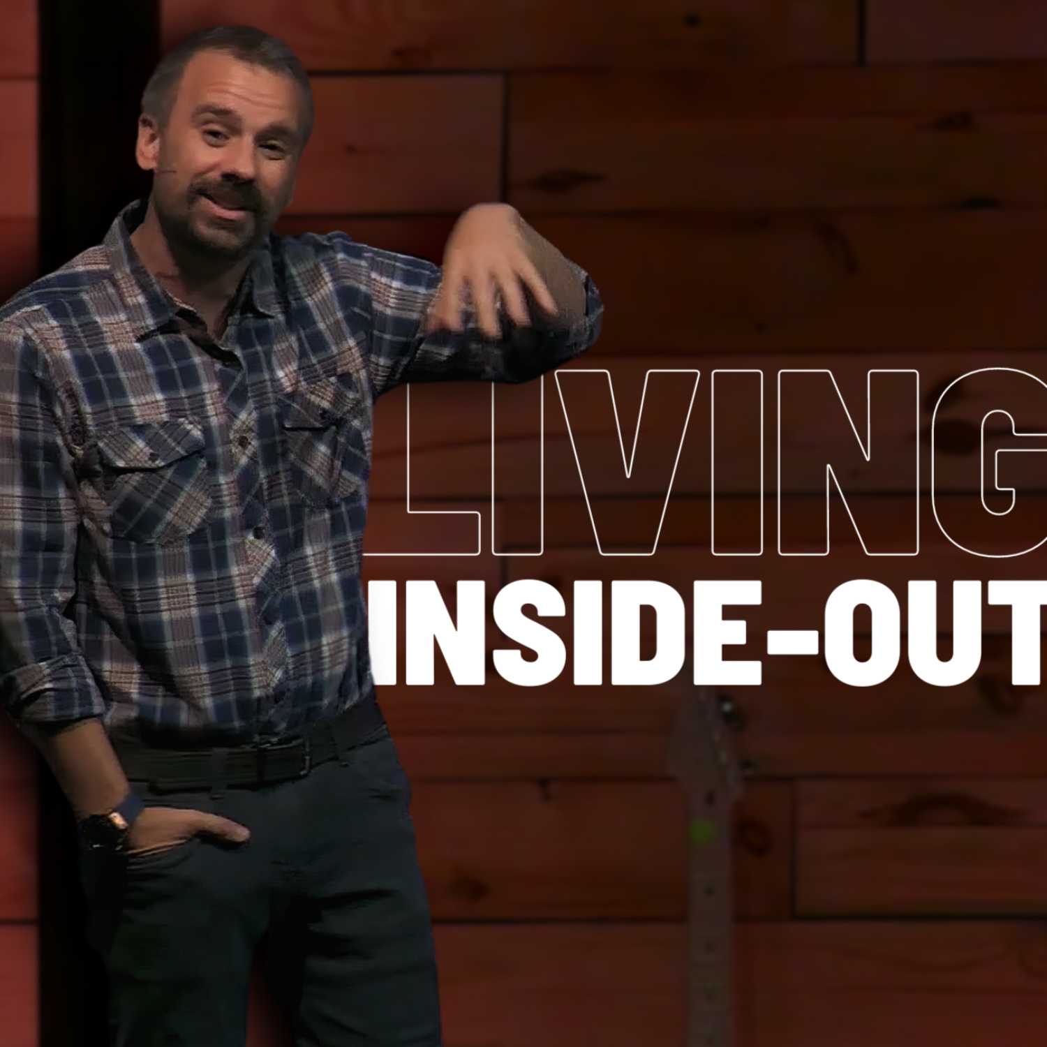 Living Inside Out | Pastor Justin Senesi