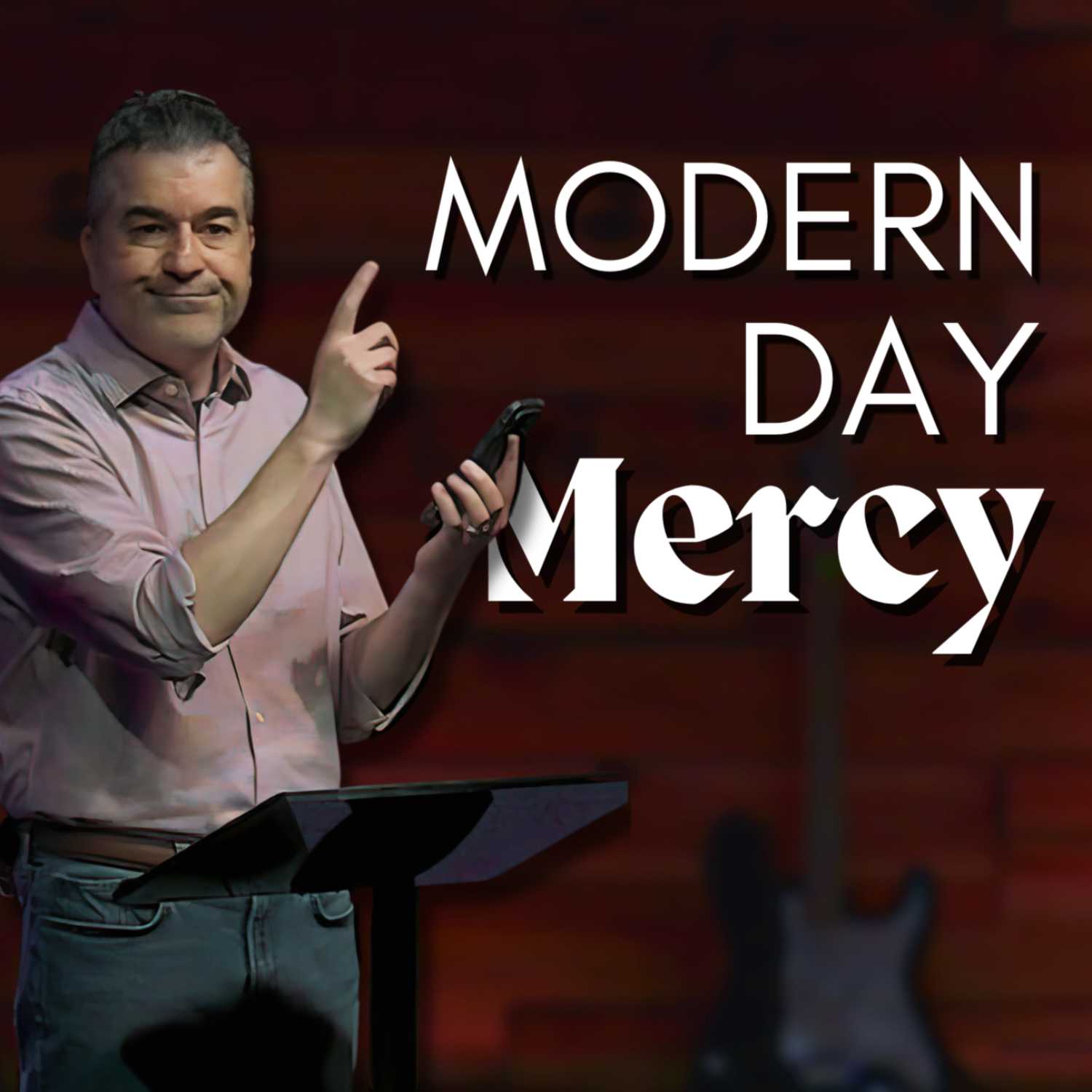 Modern Day Mercy | Pastor Andy Sileno