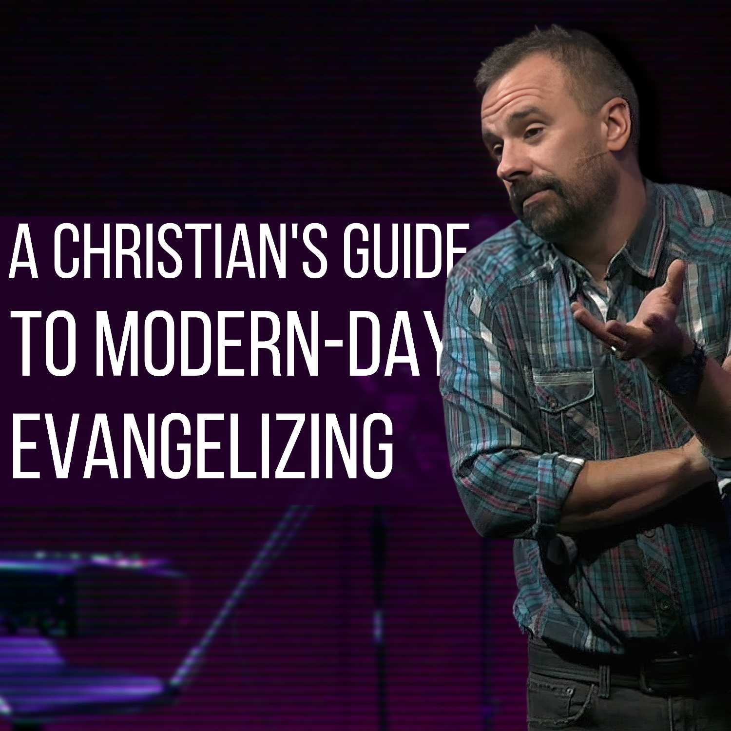 A Christian's Guide to Modern-Day Evangelizing | Pastor Justin Senesi