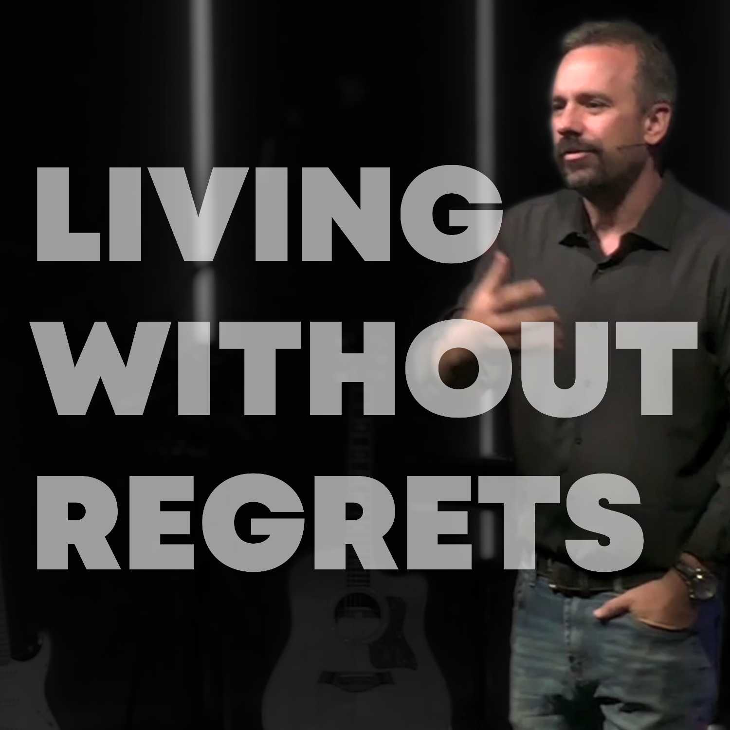 Living Without Regrets | Pastor Justin Senesi