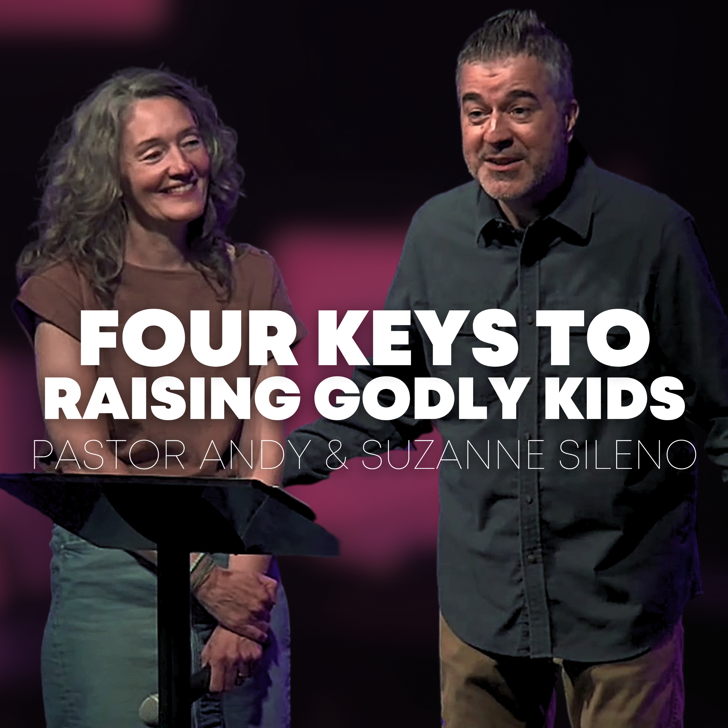 Four Keys to Raising Godly Kids
