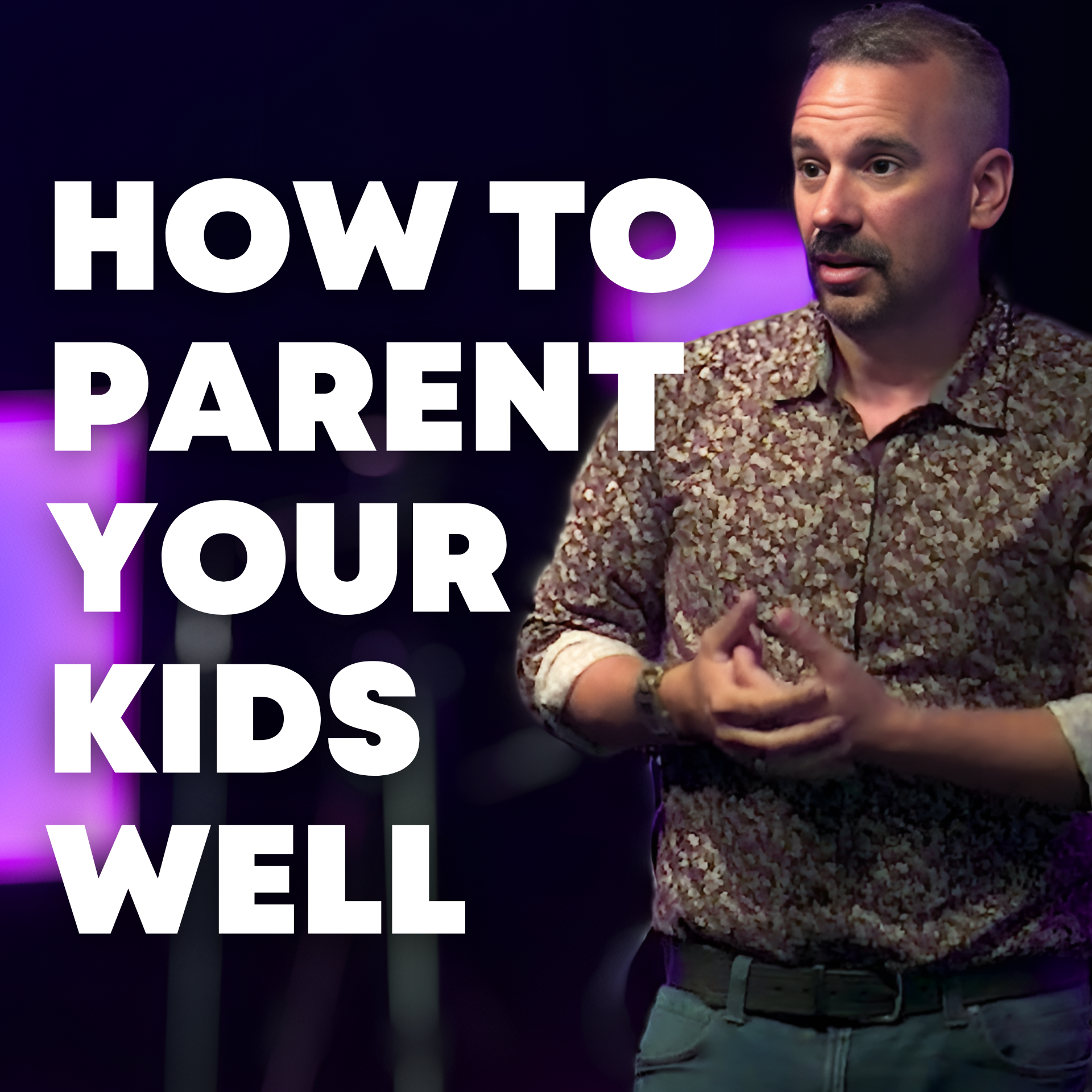 How to Parent Your Kids Well | Pastor Justin Senesi