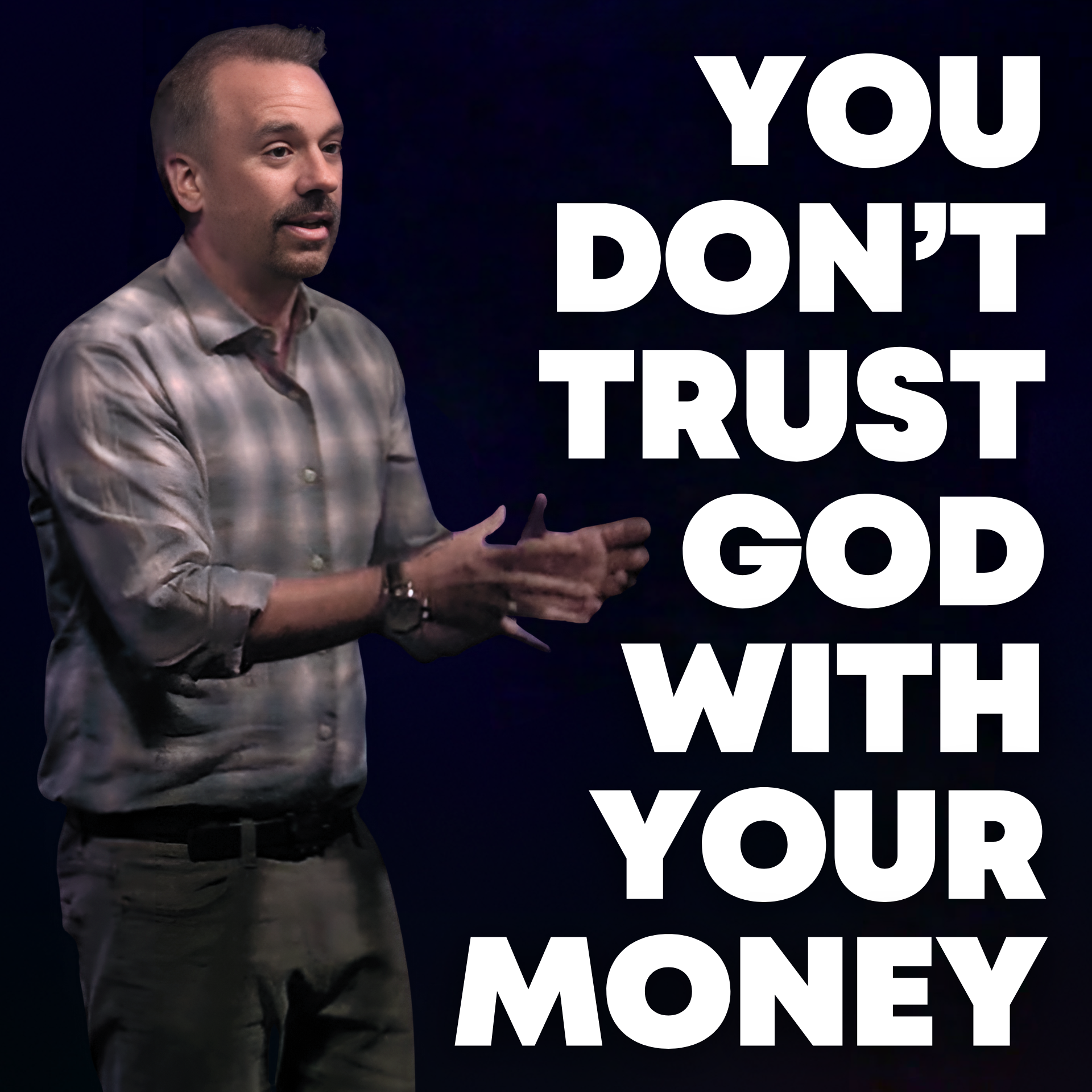 You Don't Trust God with Your Money | Pastor Justin Senesi