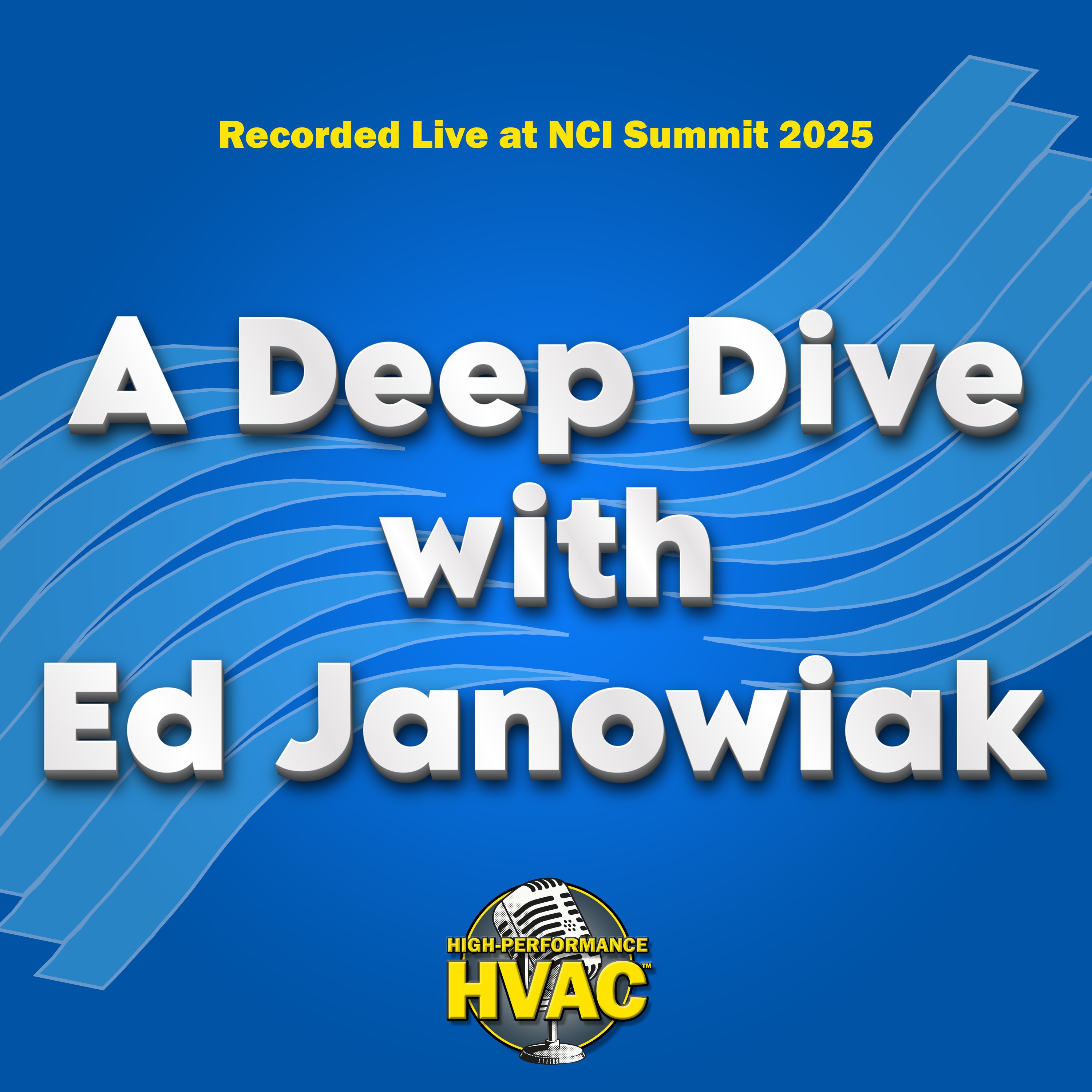 A Deep Dive with Ed Janowiak (ACCA’s Manager of HVAC Design Education)