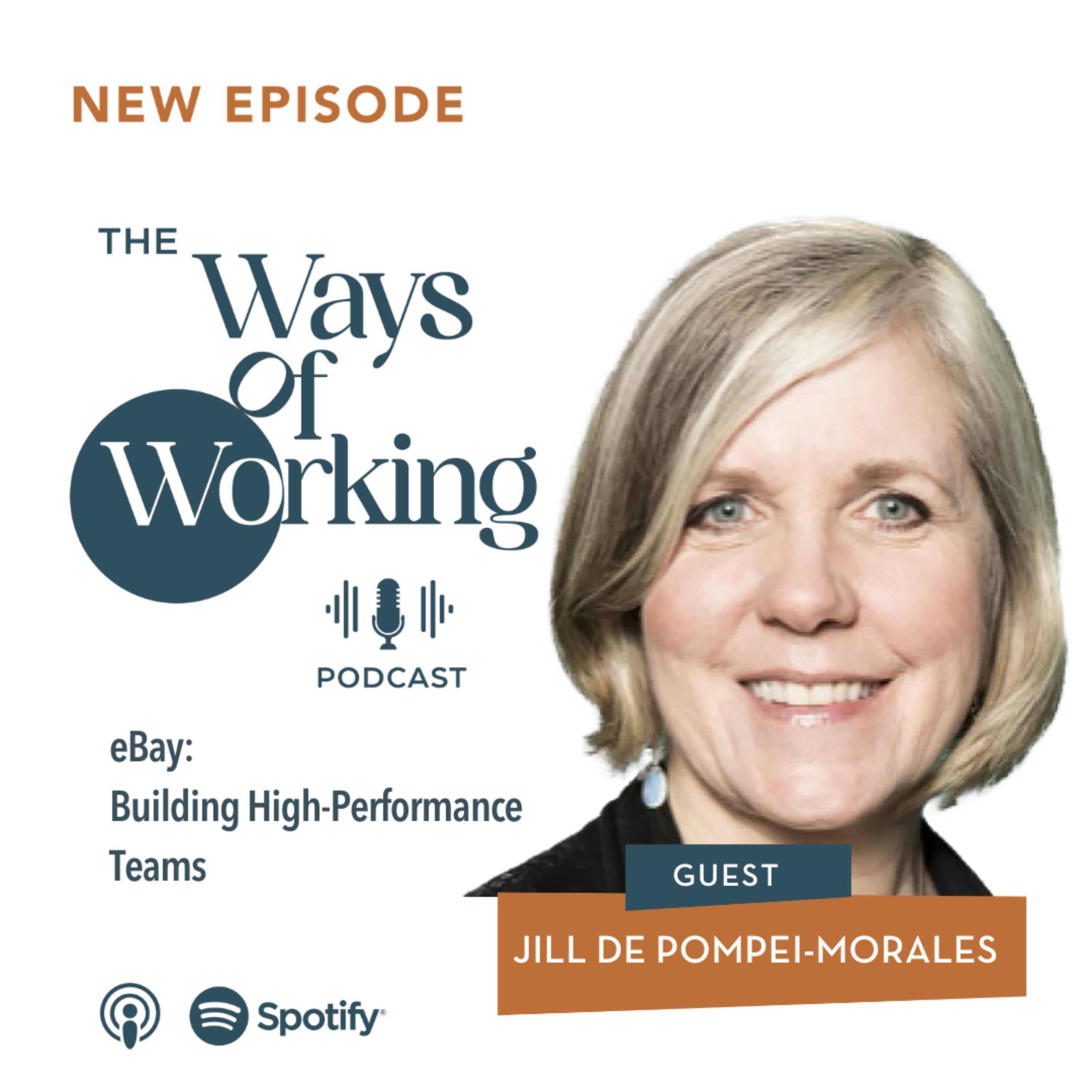 Artwork for Episode 10: eBay - Building High Performing Teams with Jill DePompei-Morales