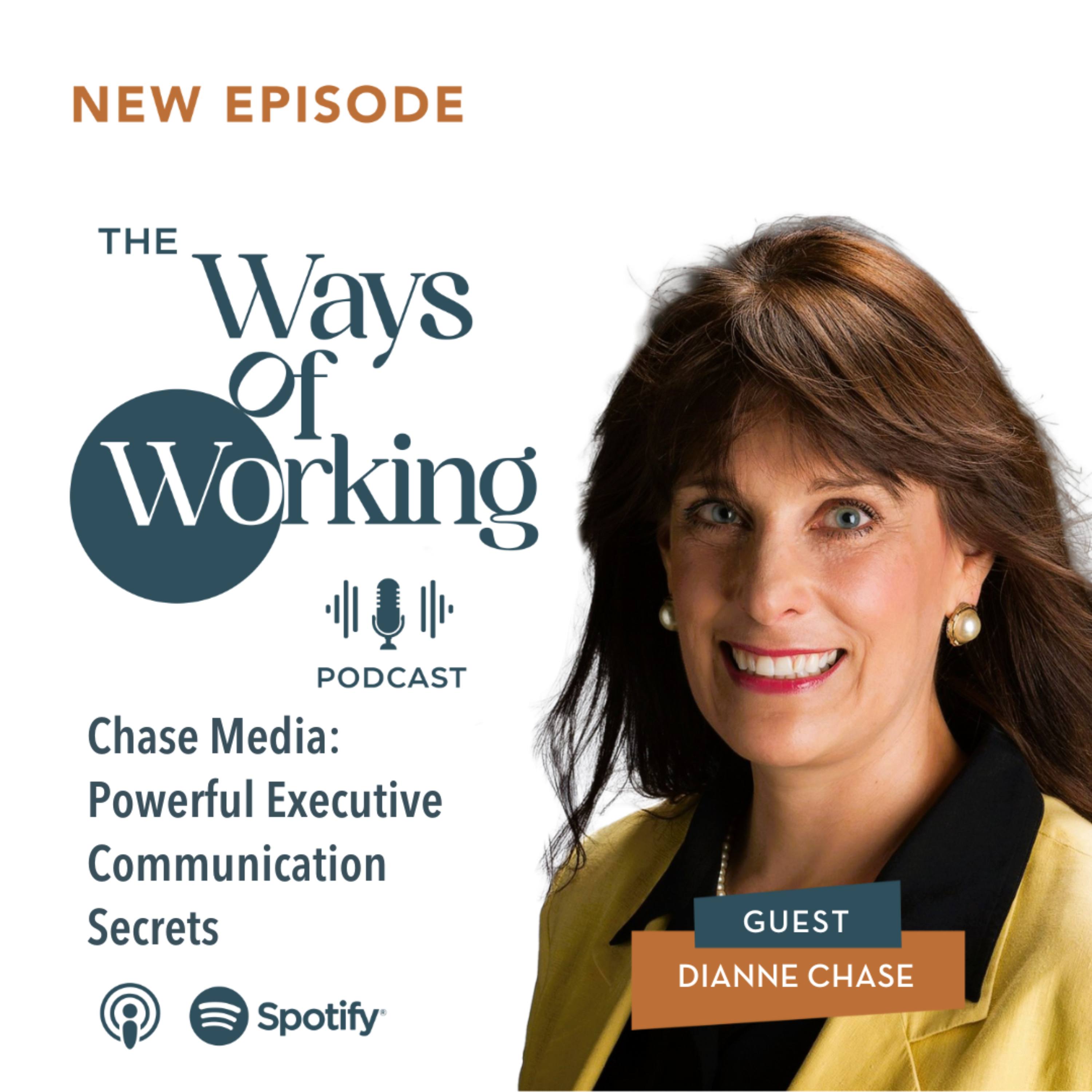 Episode 16: Chase Media - Powerful Executive Communication Secrets with Dianne Chase episode artwork