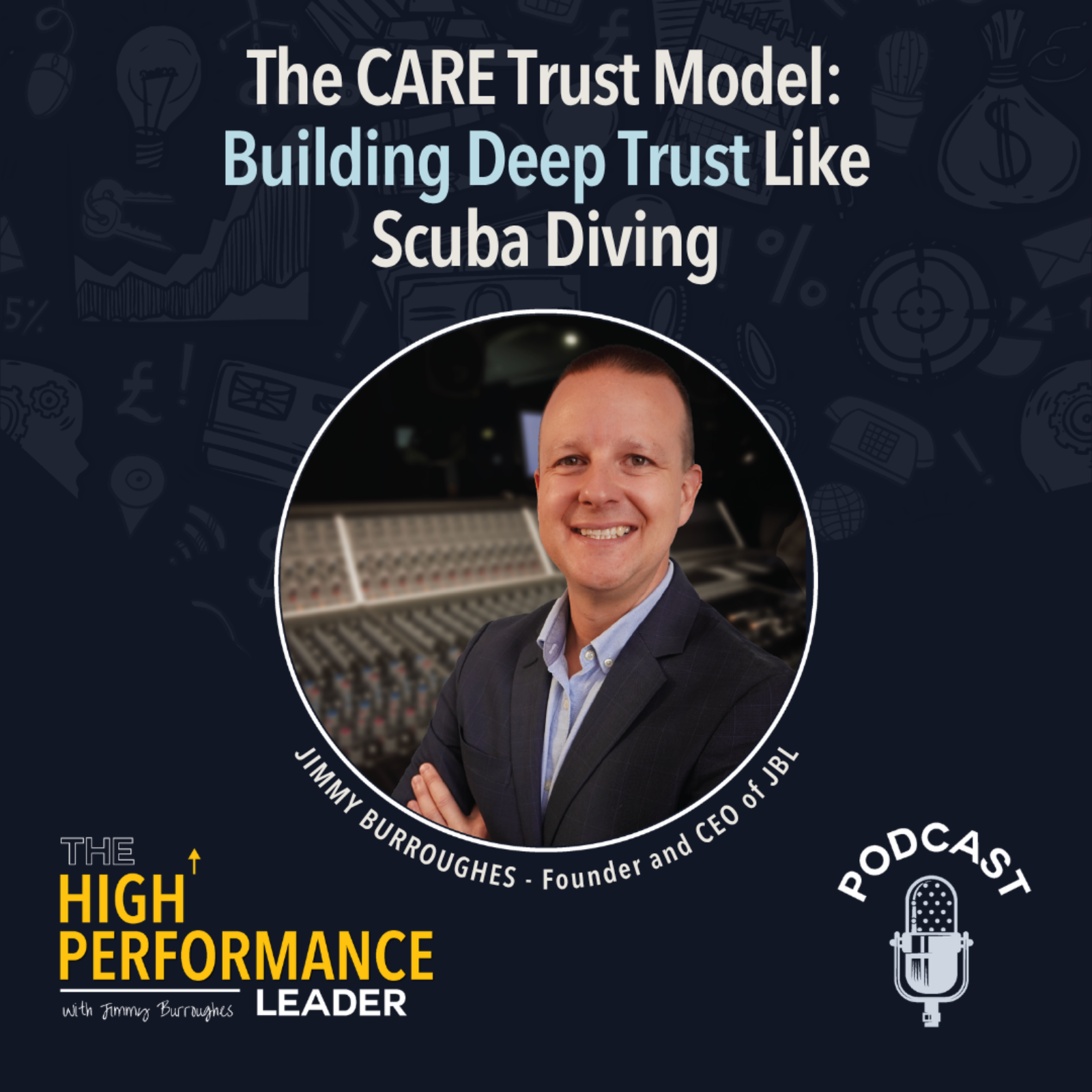 Artwork for Episode 53: The CARE Trust Model: Building Deep Trust Like Scuba Diving