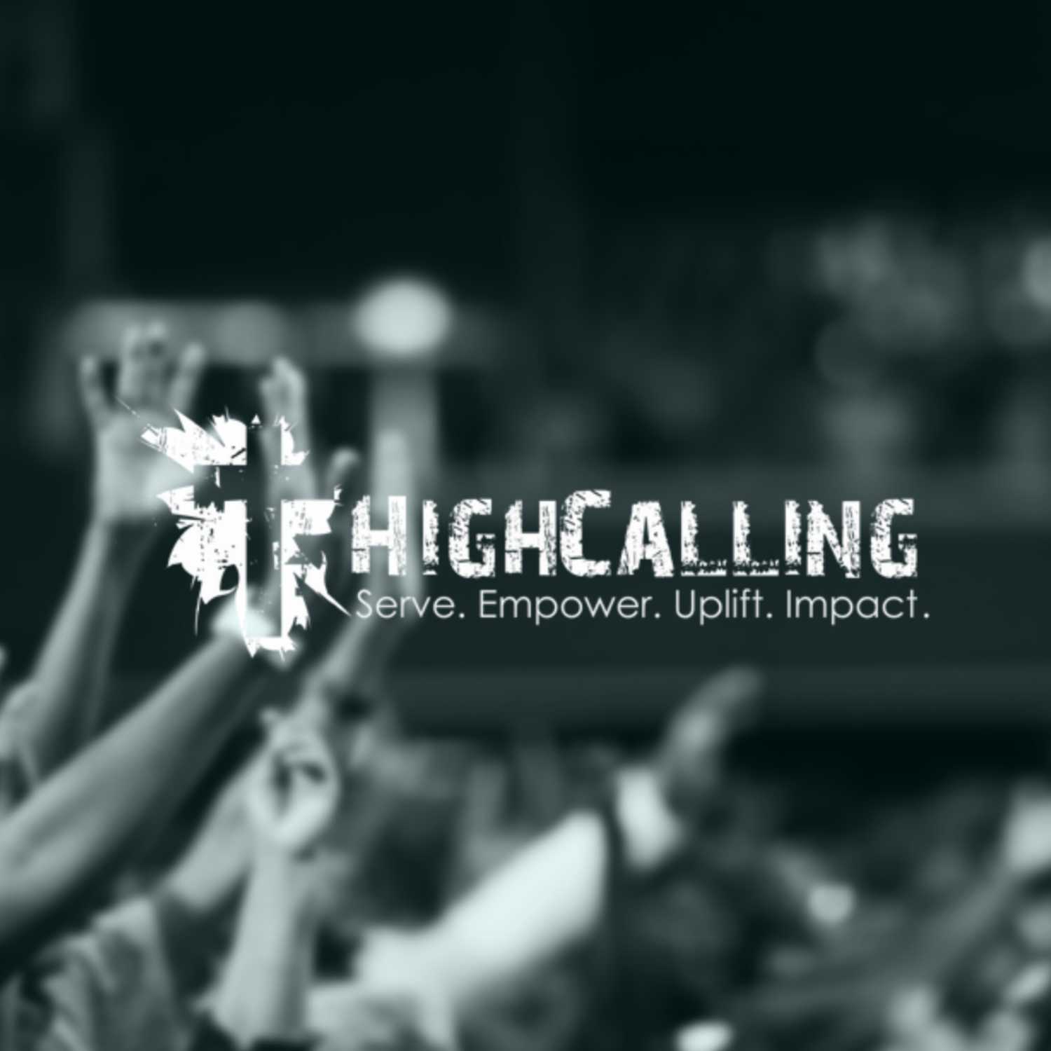 High Calling Ministries | Sermons